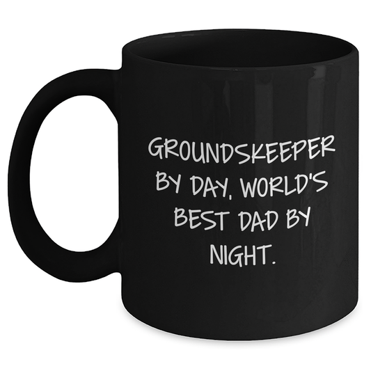 groundskeeper Gifts from Friends, Funny Quote Black Coffee Mugs, Graduation Unique Gifts for groundskeeper Men, groundskeeper By Day, World's Best Dad By Night. - Main