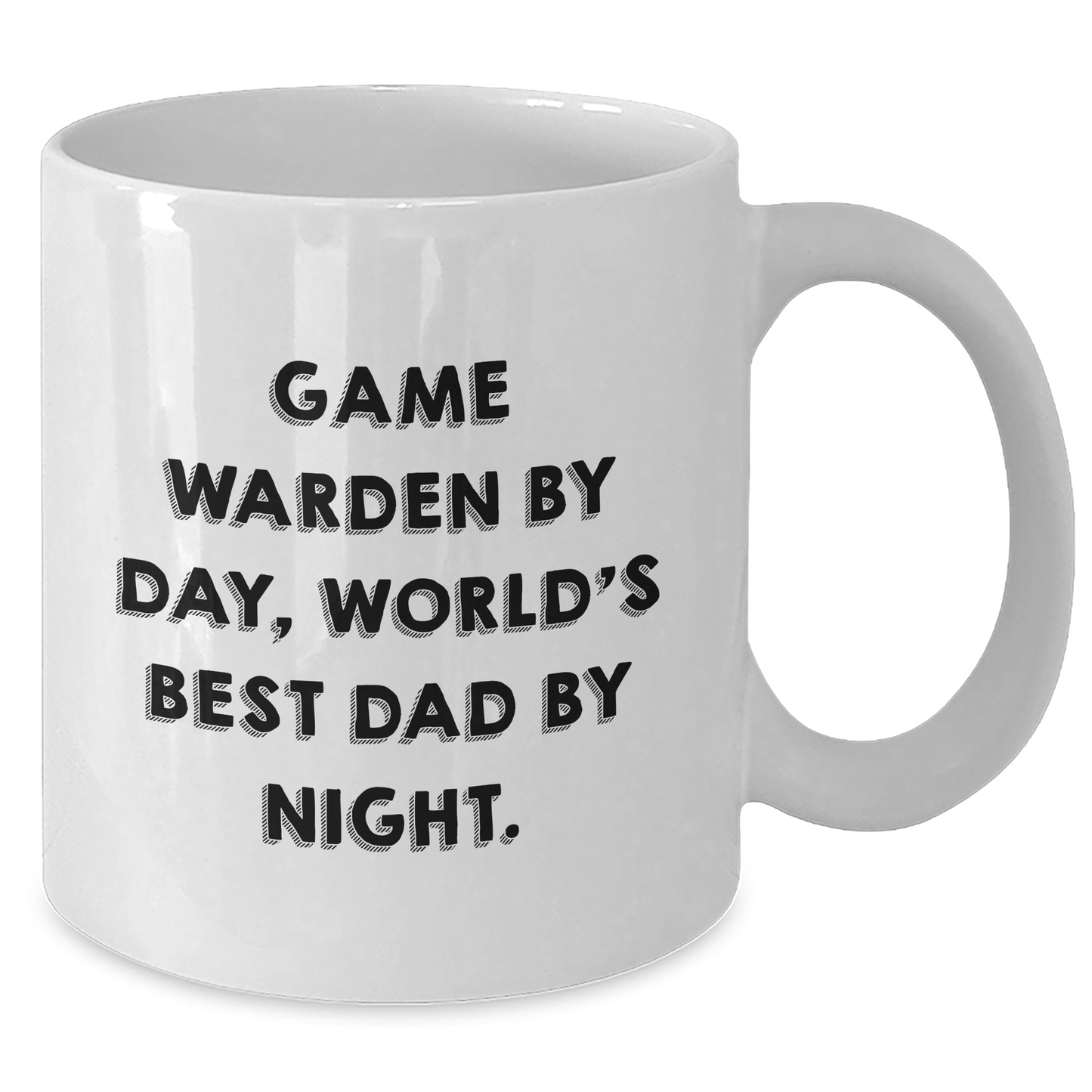 Game Warden Humor White Coffee Mugs, Funny Gifts from Dad By Night, Unique Graduation Gift for Game Warden, 11oz or 15oz, White Ceramic Mug - Additional