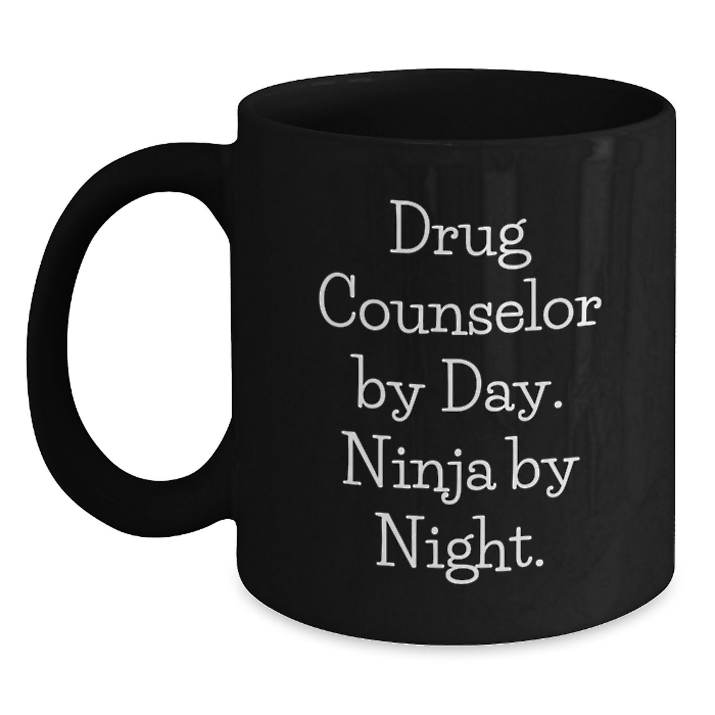 Drug Counselor Gifts, Funny Quote, Black Coffee Mug, 'Drug Counselor By Day. Ninja By Night.' for Graduation, Gifts from Friends, Gifts for Drug Counselor, Unique Graduation Gifts - Main