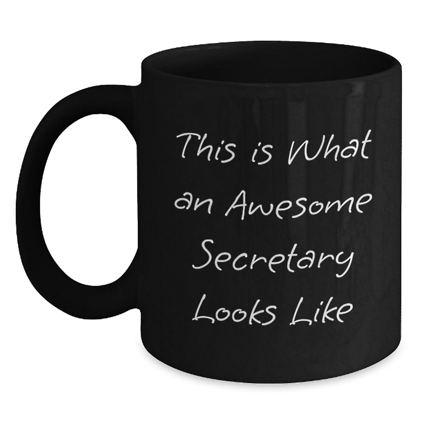 Funny Secretary Quotes Black Coffee Mug Gifts from Friends to Colleagues, Unique Birthday Unique Gifts for Secretary, 'This Is What An Awesome Secretary Looks Like' - Main