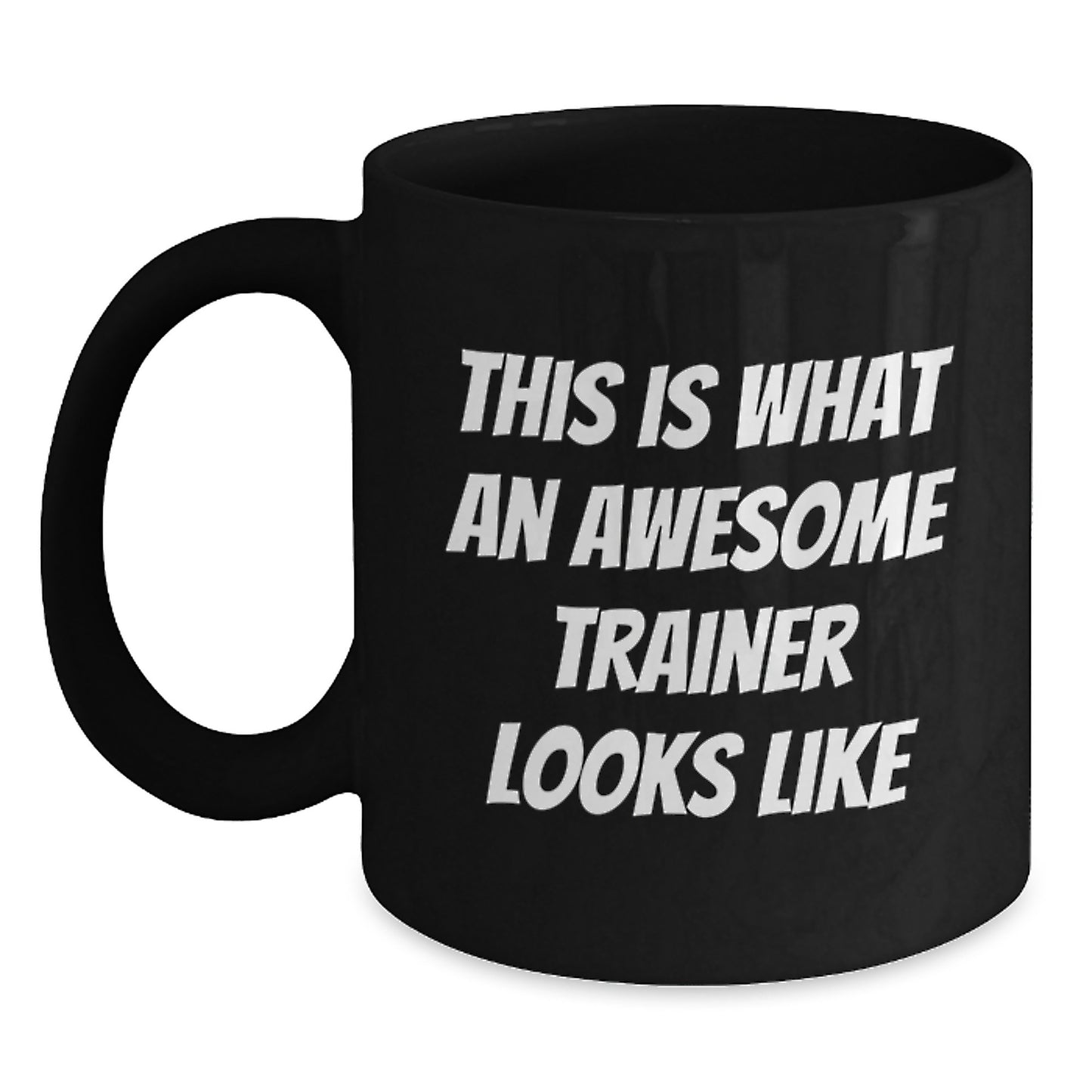 Funny Trainer Gifts from Friends for Awesome Trainers - This Is What An Awesome Trainer Looks Like, Black Coffee Mug for Graduation Unique Gifts - Main