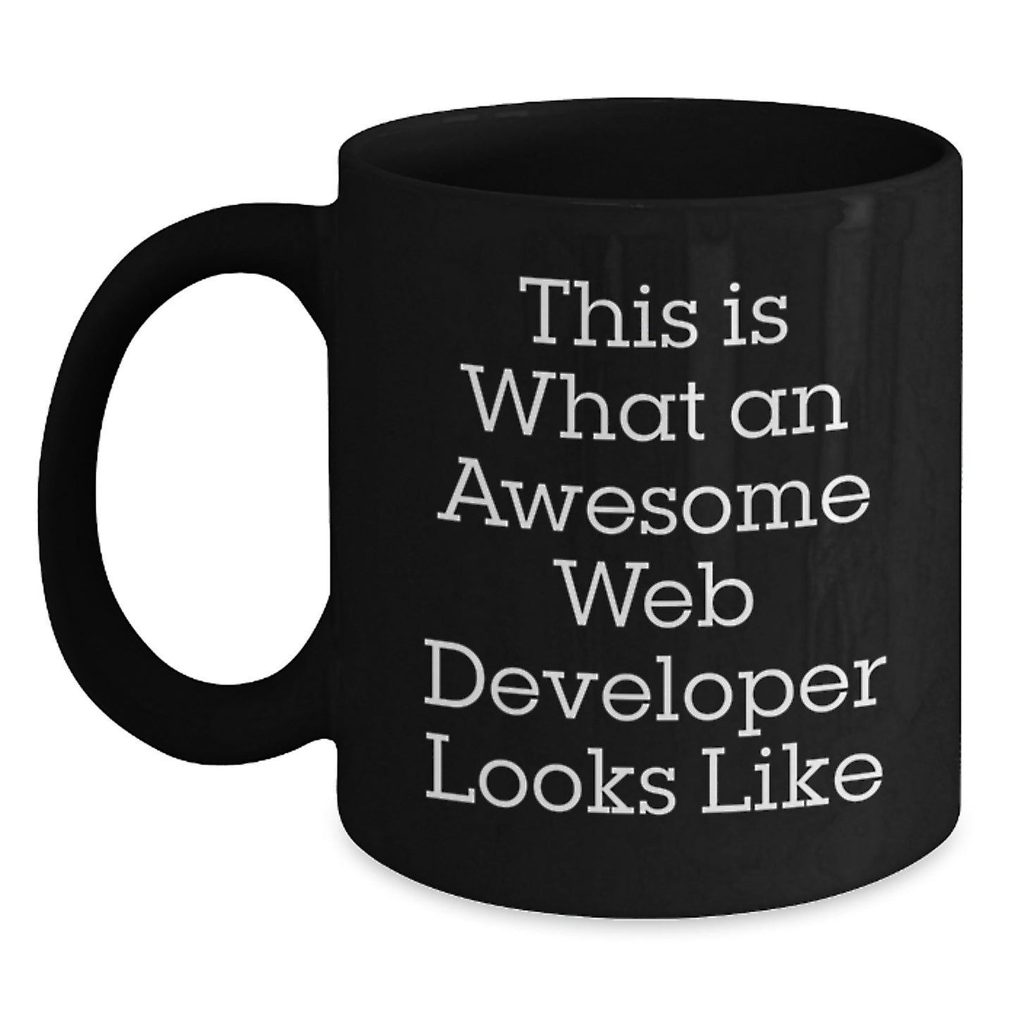 Funny Quote Web Developer Black Coffee Mug Gifts from Friends for Graduation - Main