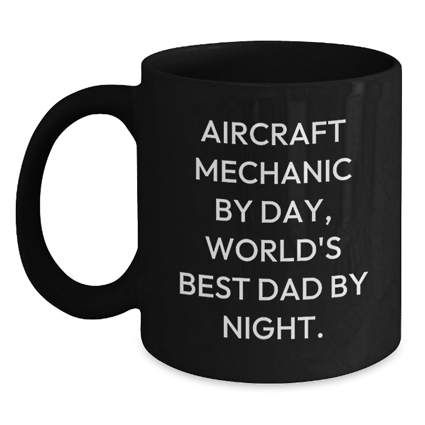 Aircraft Mechanic Gifts, Funny Quote, Black Coffee Mug for Birthday, Gifts from Family - Main