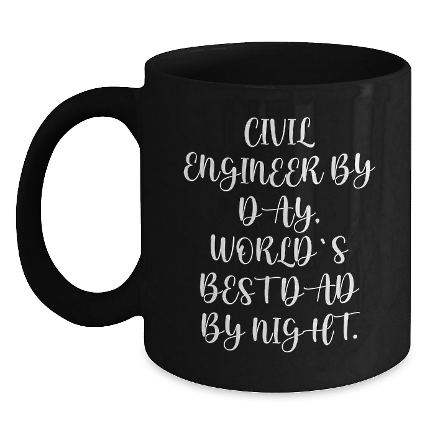 Civil Engineer Gifts, Funny Quote Coffee Mug for Birthday, 'Civil Engineer By Day, World's Best Dad By Night.' - Main