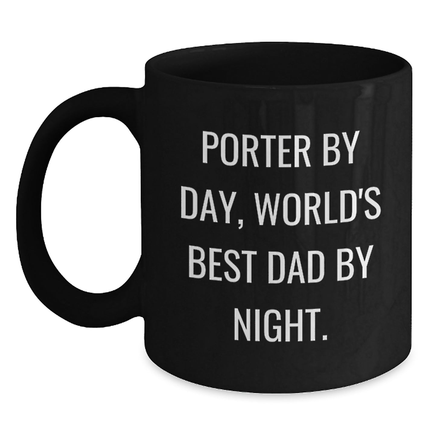 Porter By Day, Funny Graduation Gifts from Family, World's Best Dad Black Coffee Mug - Main