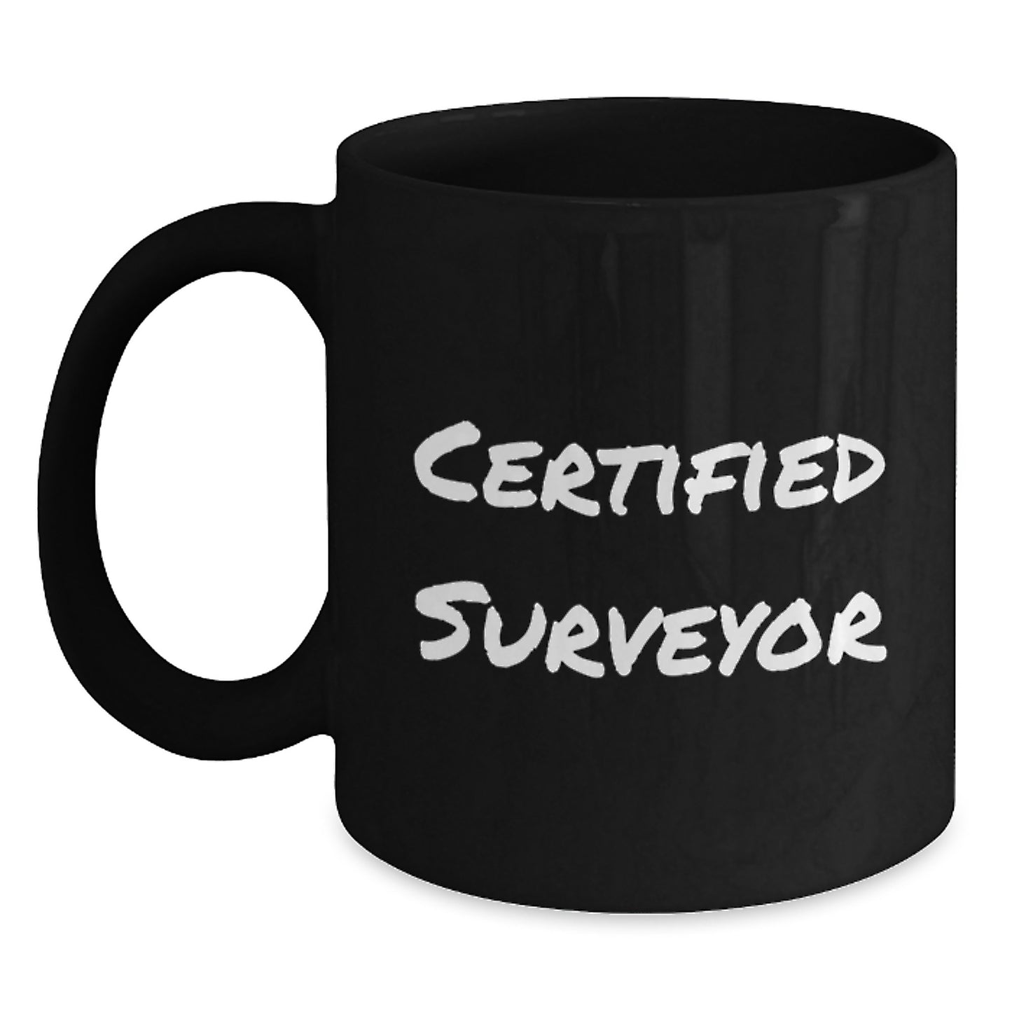 Funny Surveyor Gifts for Men, Women, and Friends - Black Coffee Mug with Inspirational Quote 'Certified Surveyor' for Graduation Unique Gifts from Family, Coworkers, and Friends - Main