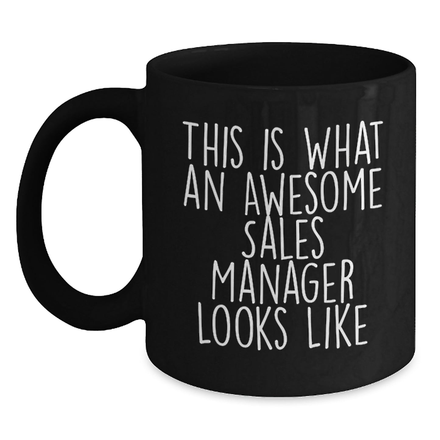 Funny Sales Manager Gifts from Friends - This Is What An Awesome Sales Manager Looks Like Black Coffee Mug for Birthday, Sales Manager Appreciation, or Motivational Gift - Main