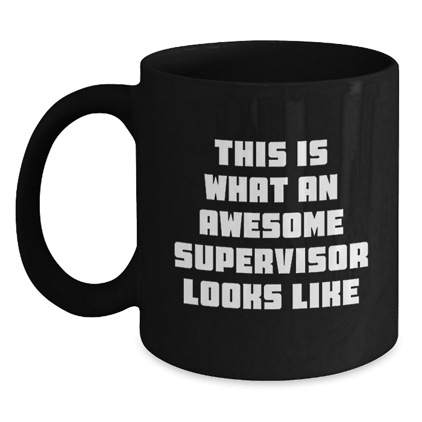 Funny Supervisor Gifts, This Is What An Awesome Supervisor Looks Like, Black Coffee Mug for Birthday, Gifts from Friends for Supervisor - Main