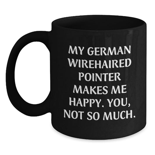 German Wirehaired Pointer Dog Lovers Black Coffee Mug, Funny Quote Gift from Friends, Birthday Unique Gifts for Him Her - Main