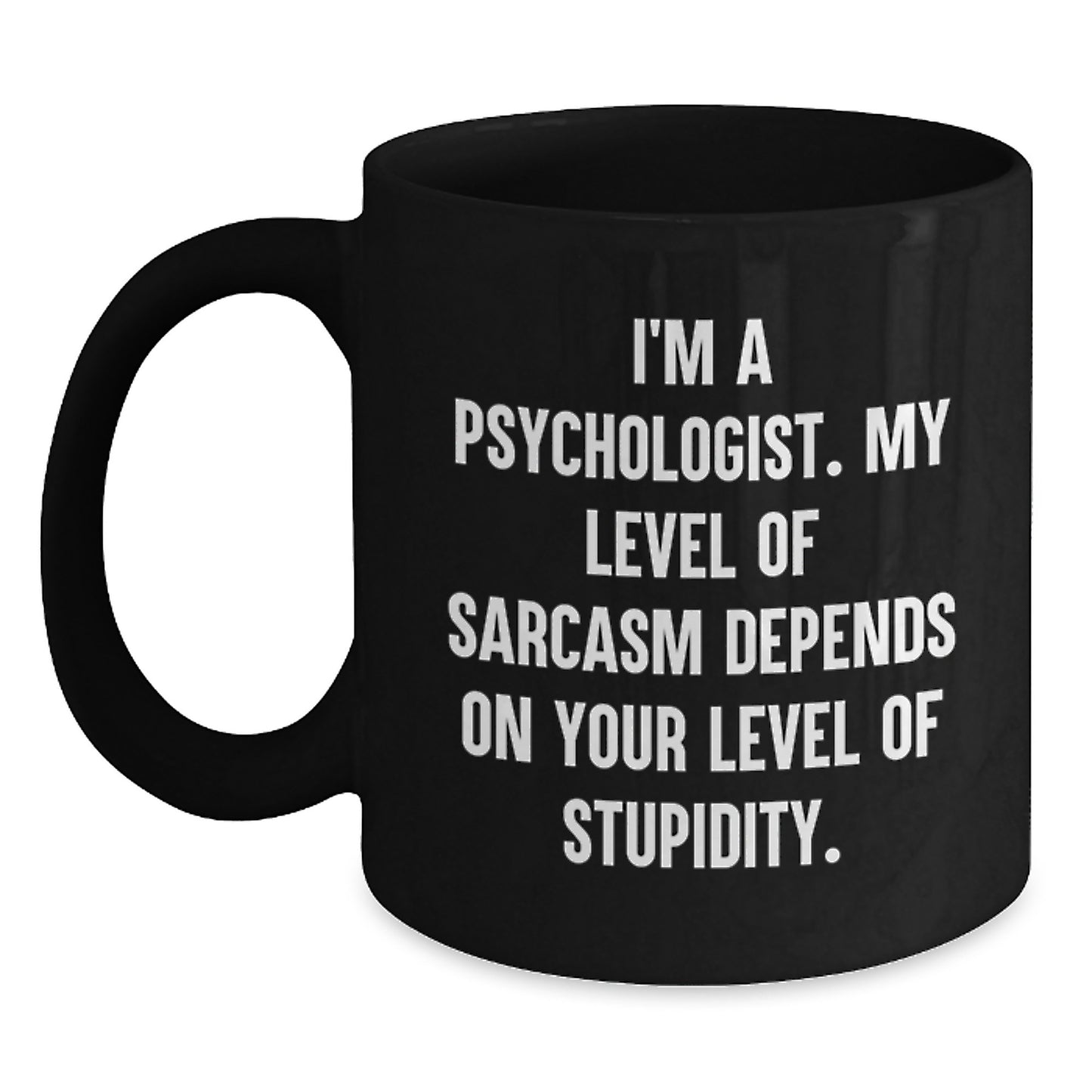 Funny Psychologist Gifts from Friends, Psychologist Black Coffee Mug for Women, Christmas Unique Gifts for Psychologist, I'm A Psychologist Mug - Main