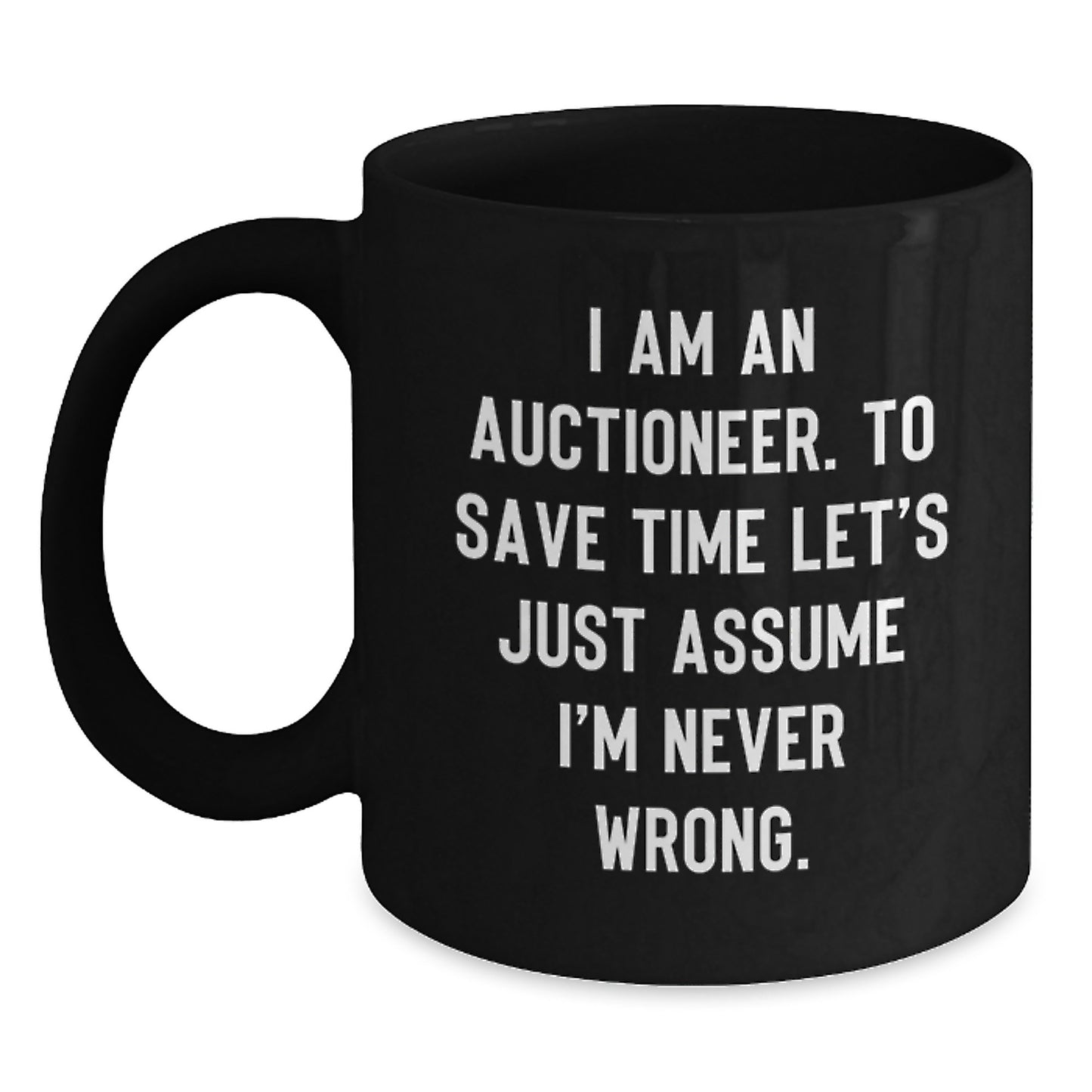 Funny Gift Ideas for Auctioneers - Black Coffee Mugs, Gifts from Family to Auctioneer Friends - Main