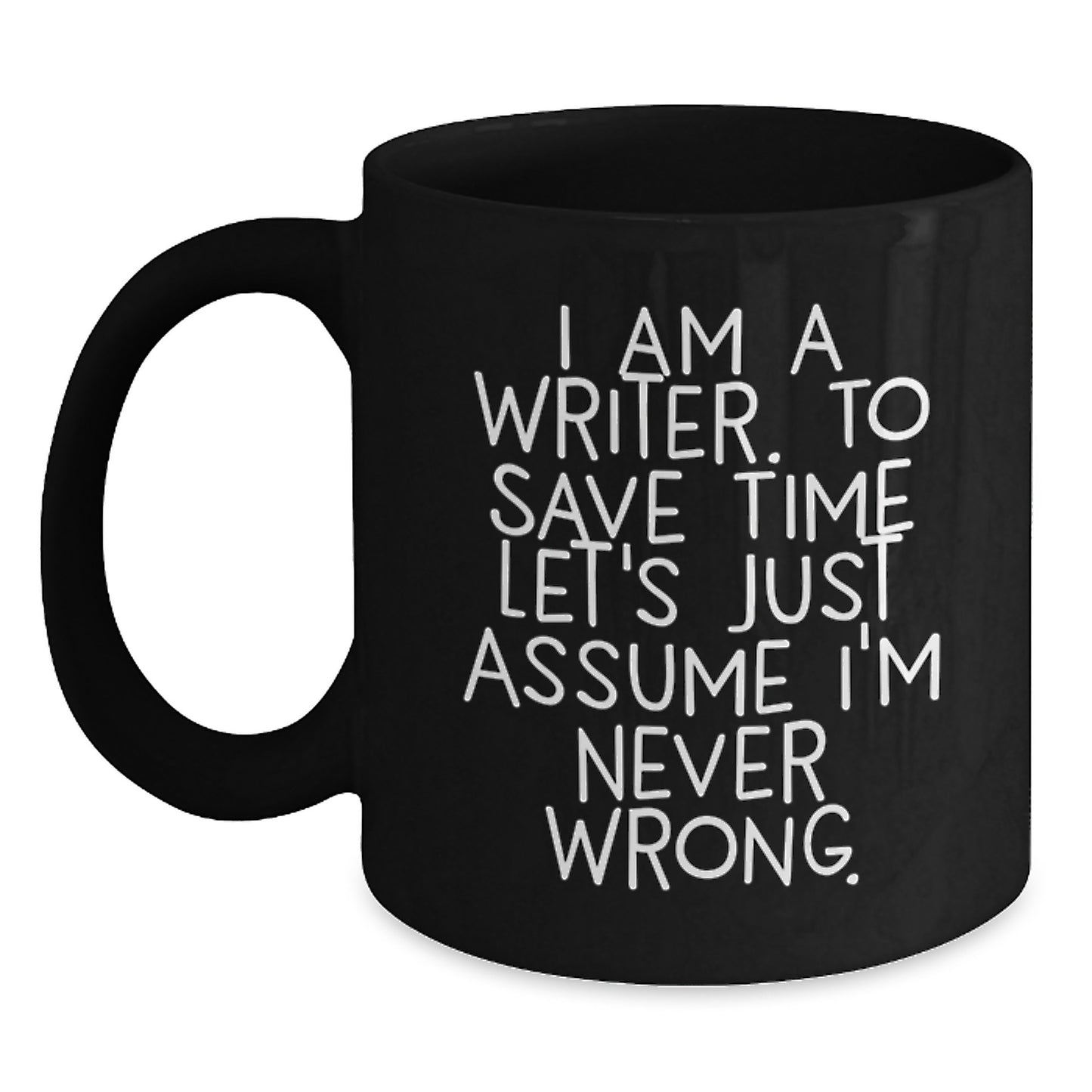 Funny Writer Quotes Black Coffee Mug, Gifts for Writers, Inspirational Mug for Office, Christmas Unique Gifts from Friends for Family - Main