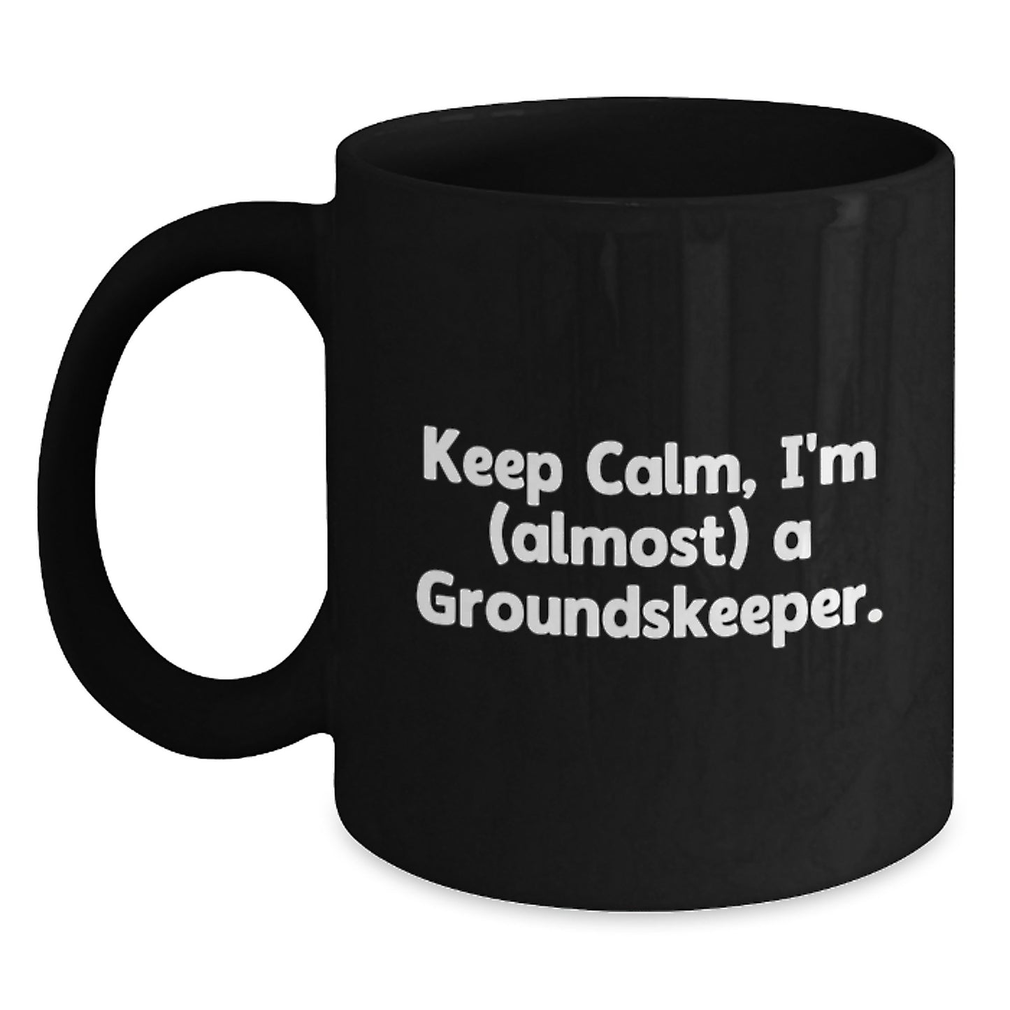 Funny groundskeeper Gifts, Keep Calm I'm Almost A groundskeeper Black Coffee Mug, Christmas Unique Gifts for groundskeeper Men, Women, Friends, Coworkers, Family - Main