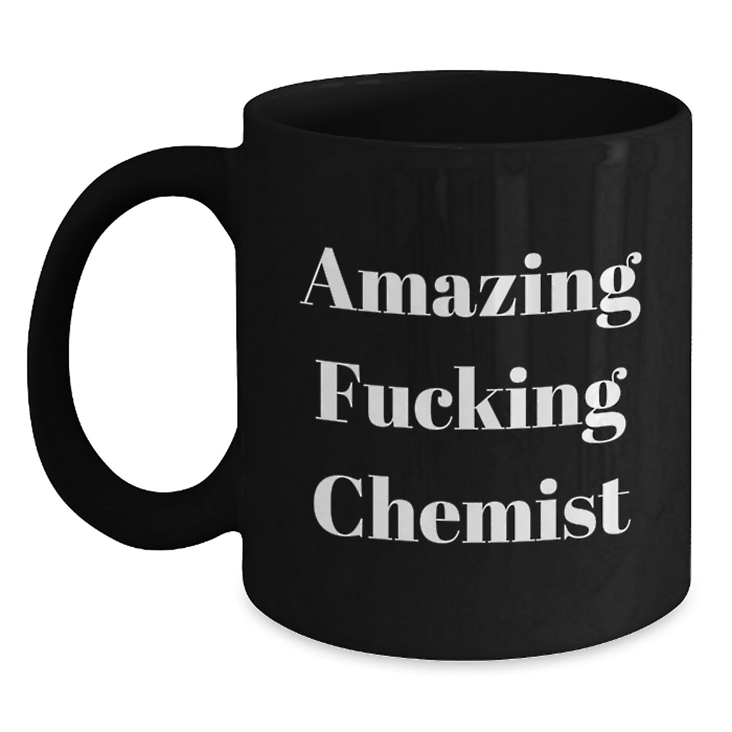 Funny Chemist Christmas Unique Gifts from Friends - 'Amazing F--king Chemist' Black Coffee Mug, 11oz or 15oz, Microwave and Dishwasher Safe for Chemist Lover - Main