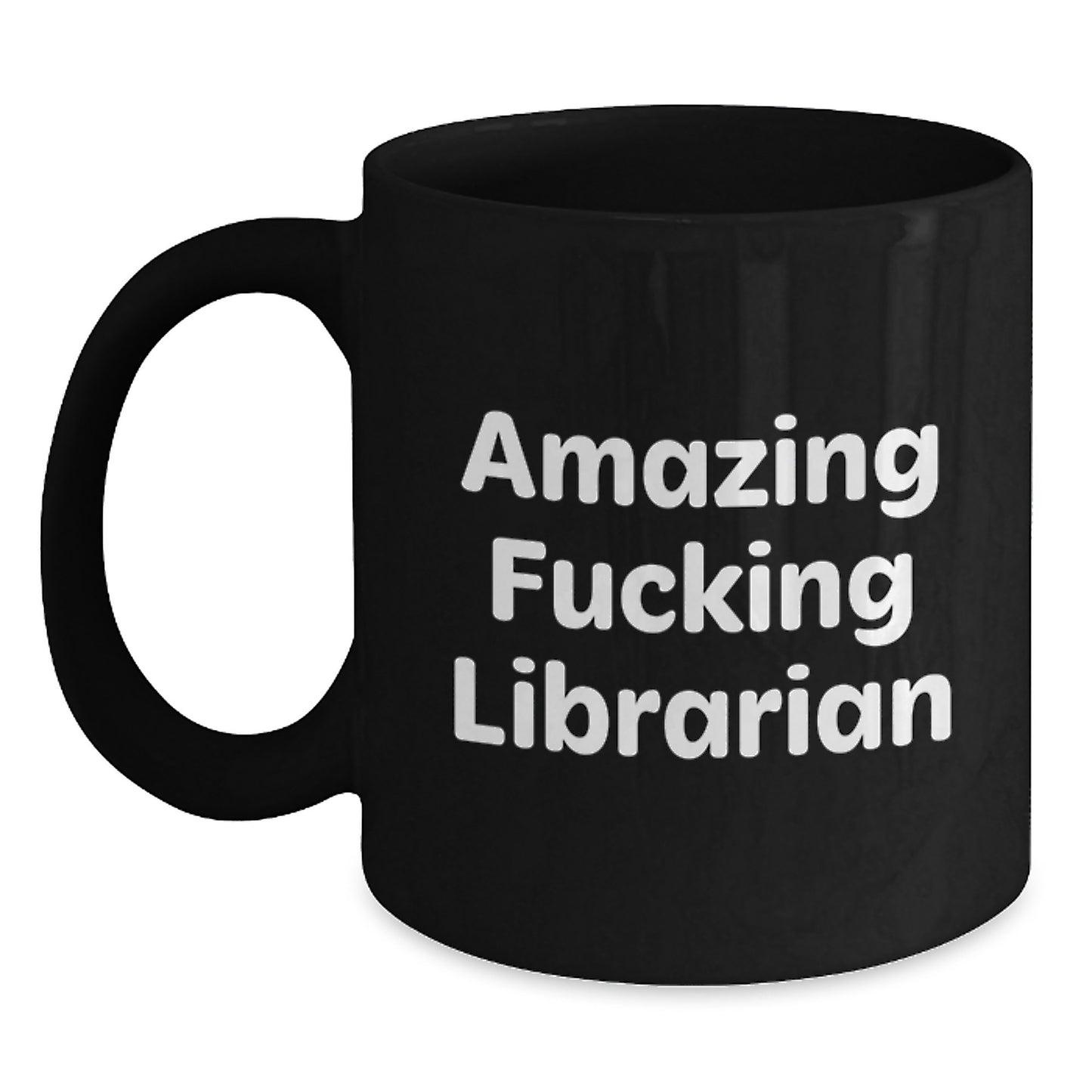 Funny Librarian Gifts from Friends for Librarian, Amazing F--king Librarian Black Coffee Mug, Unique Christmas Unique Gifts - Main