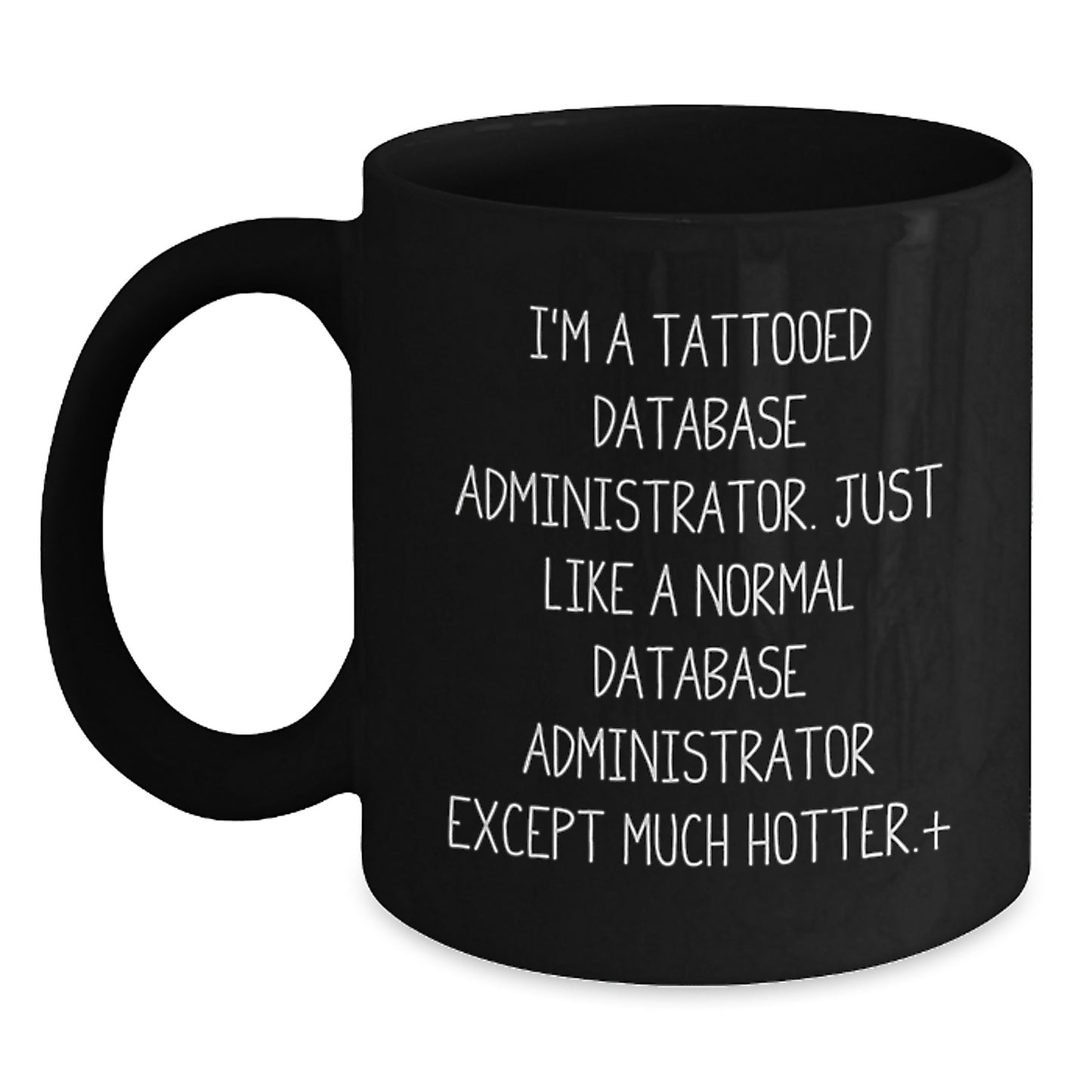 Funny Quirky Gifts for Database Administrator Men, Great Unique Christmas Memorable Presents, Black Coffee Mug for DBA Friends and Family - Main
