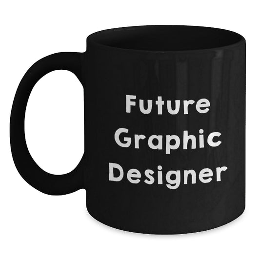 Graphic Designer Gifts Funny Quote Black Coffee Mug for Future Graphic Designer Graduation Unique Gifts from Friends - Main
