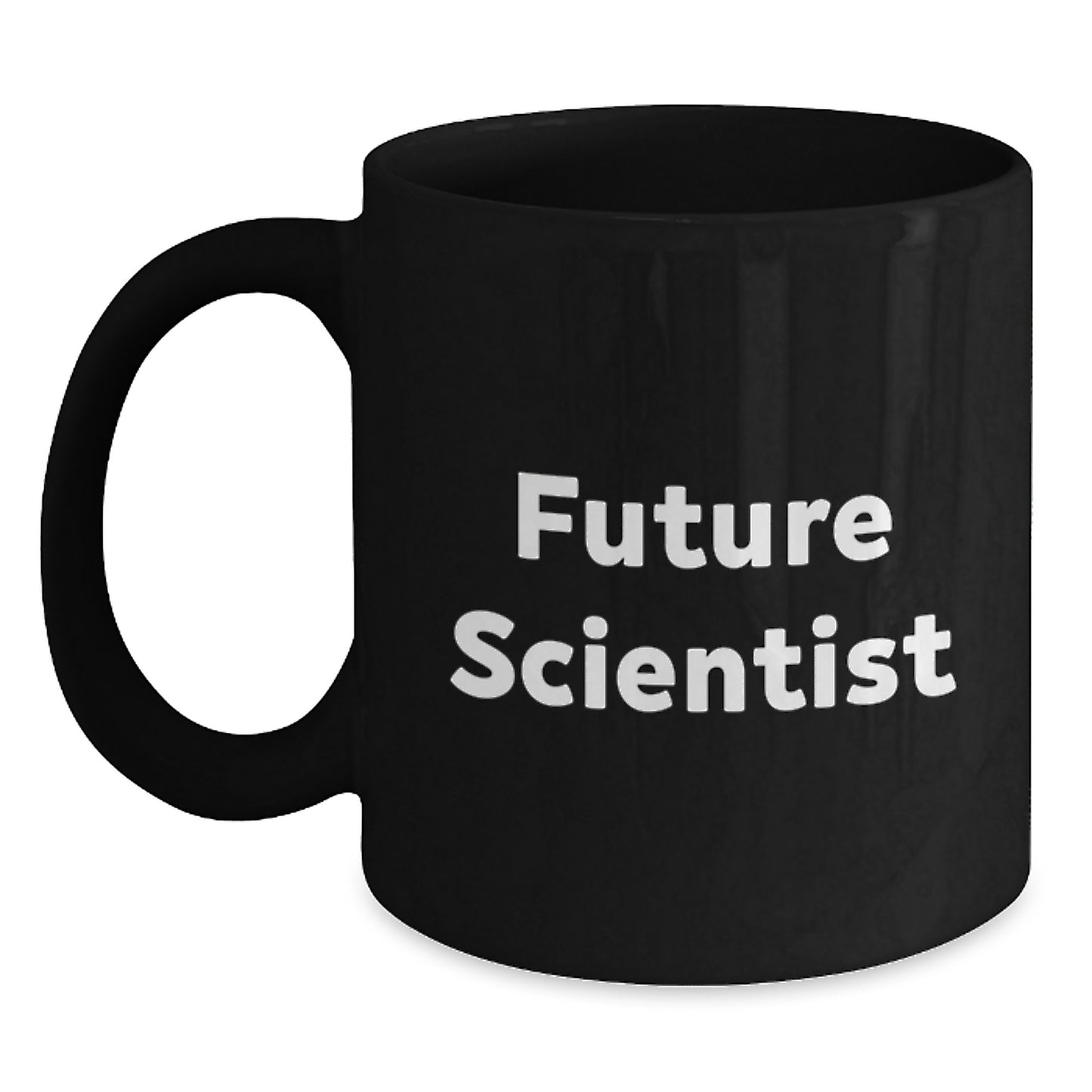 Funny Future Scientist Gifts from Friends - Graduation Unique Scientist Mug, 11oz or 15oz Black Coffee Mug - Main