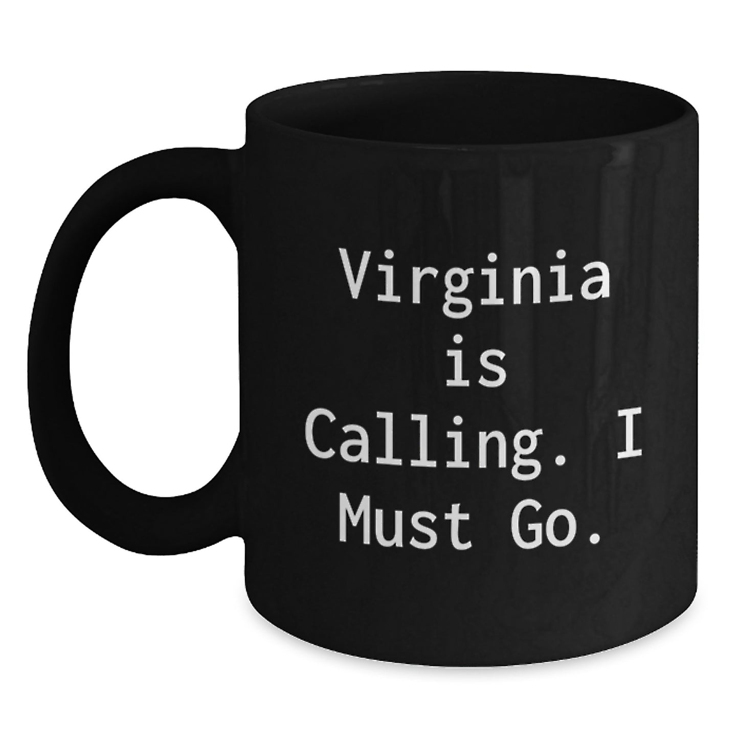 Virginia Gift Ideas, Funny Coffee Mugs for Graduation from Friends, Unique Black Mugs with 'Virginia Is Calling. I Must Go.' Quote, Gifts for Virginia Lovers - Main