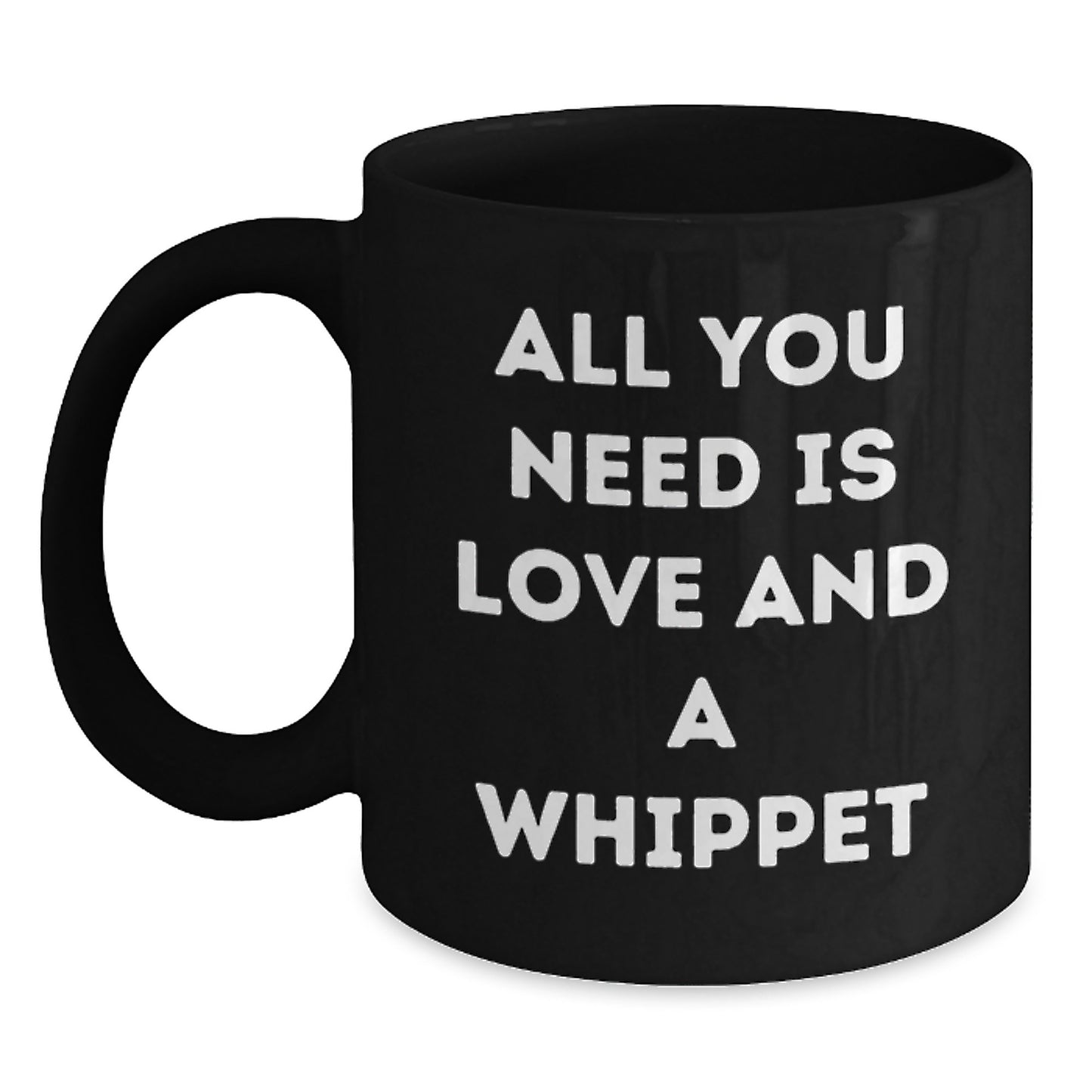 Whippet Dog Lovers Gifts from Men, Women, or Friends - Inspirational Black Coffee Mug for Birthday - Main
