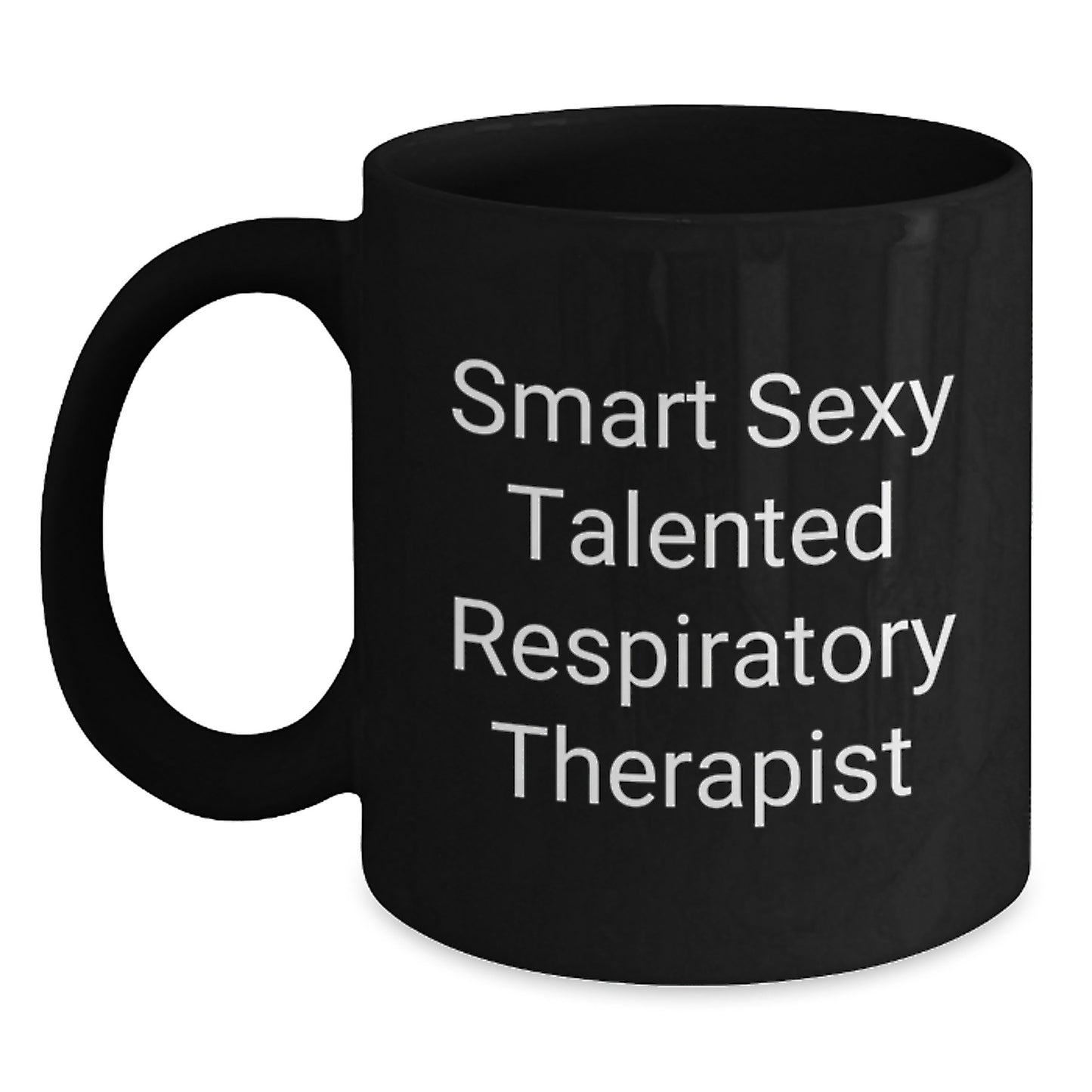 Respiratory Therapist Funny Gifts, Inspirational Quote Coffee Mug, Gifts from Friends, Gifts for Respiratory Therapist Graduation, Black 11oz or 15oz Mug, Microwave & Dishwasher Safe - Main