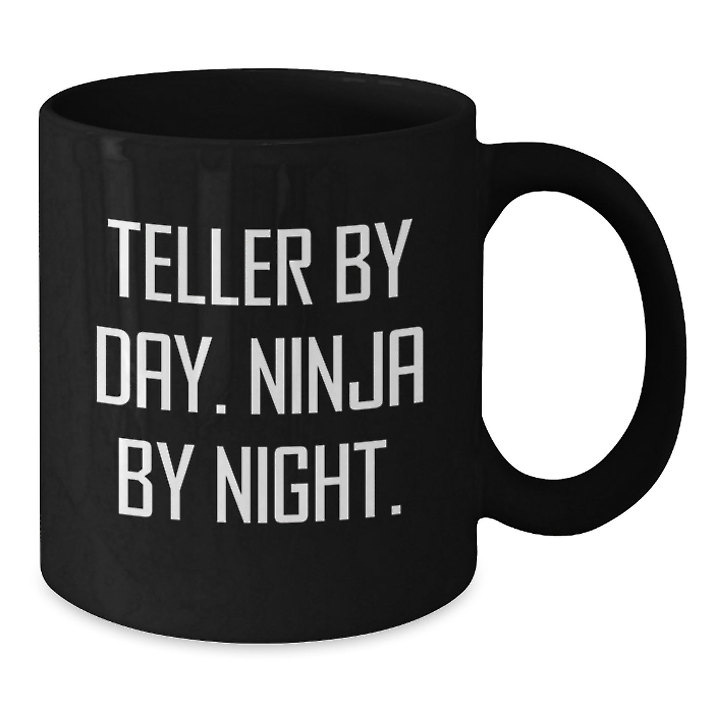 Teller Gifts Funny Quote Black Coffee Mug, Ninja By Night, Birthday Unique Gifts from Friends, Gifts for Teller, 11oz or 15oz Ceramic Mug - Additional