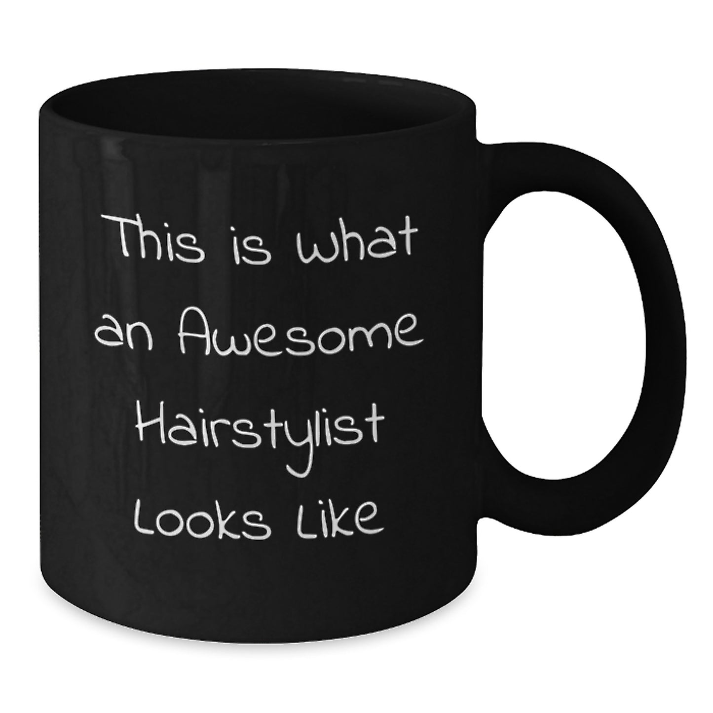 Funny Hairstylist Gifts from Friends - This Is What An Awesome Hairstylist Looks Like Black Coffee Mug for Birthday - Additional