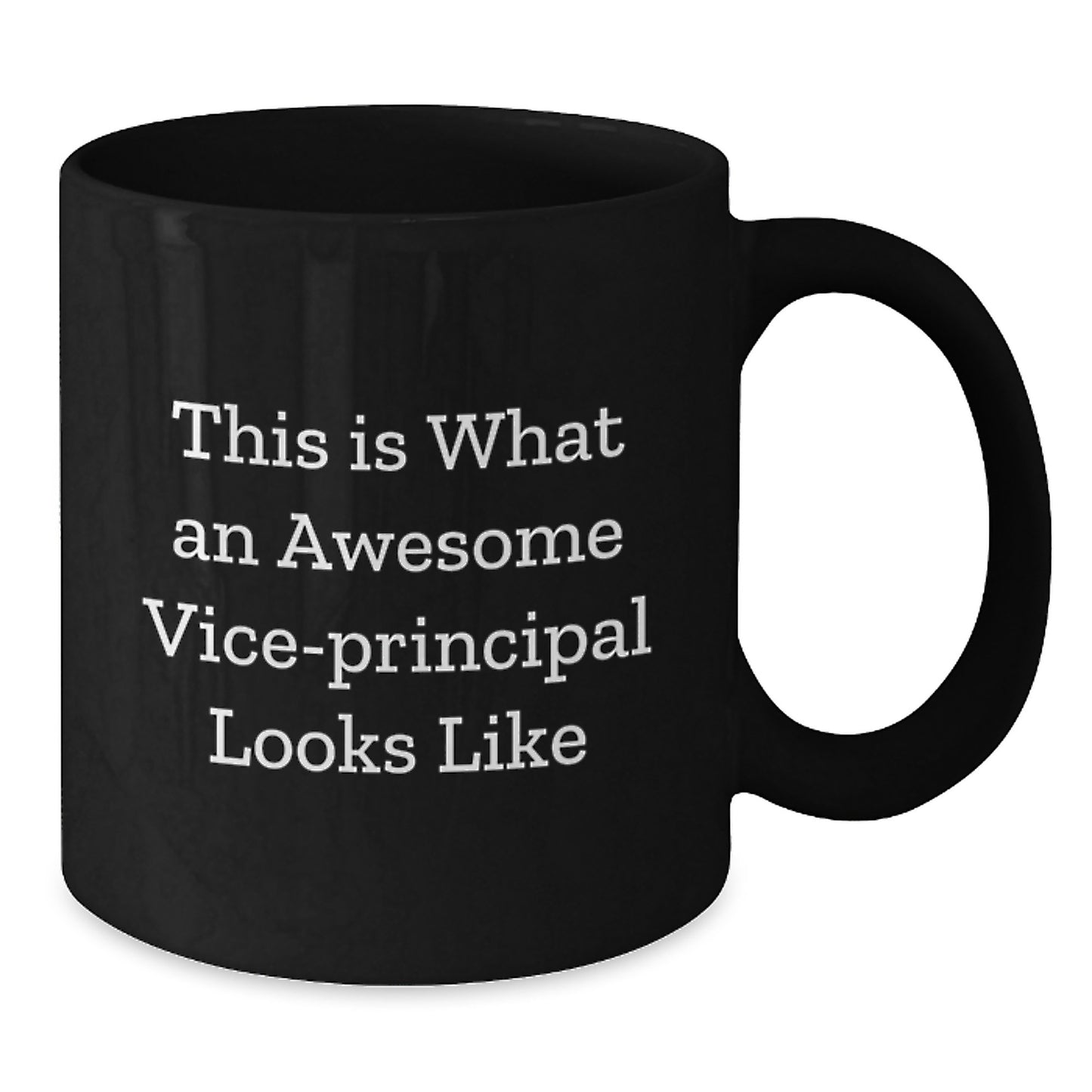 Funny Vice-principal Gifts from Friends - This Is What An Awesome Vice-principal Looks Like Black Coffee Mug for Graduation Unique Gifts - Additional