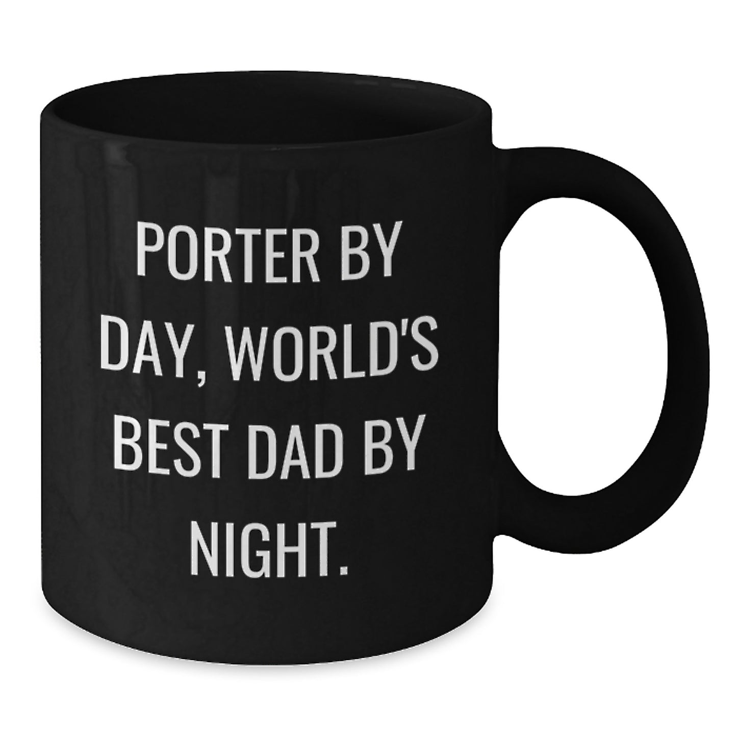 Porter By Day, Funny Graduation Gifts from Family, World's Best Dad Black Coffee Mug - Additional