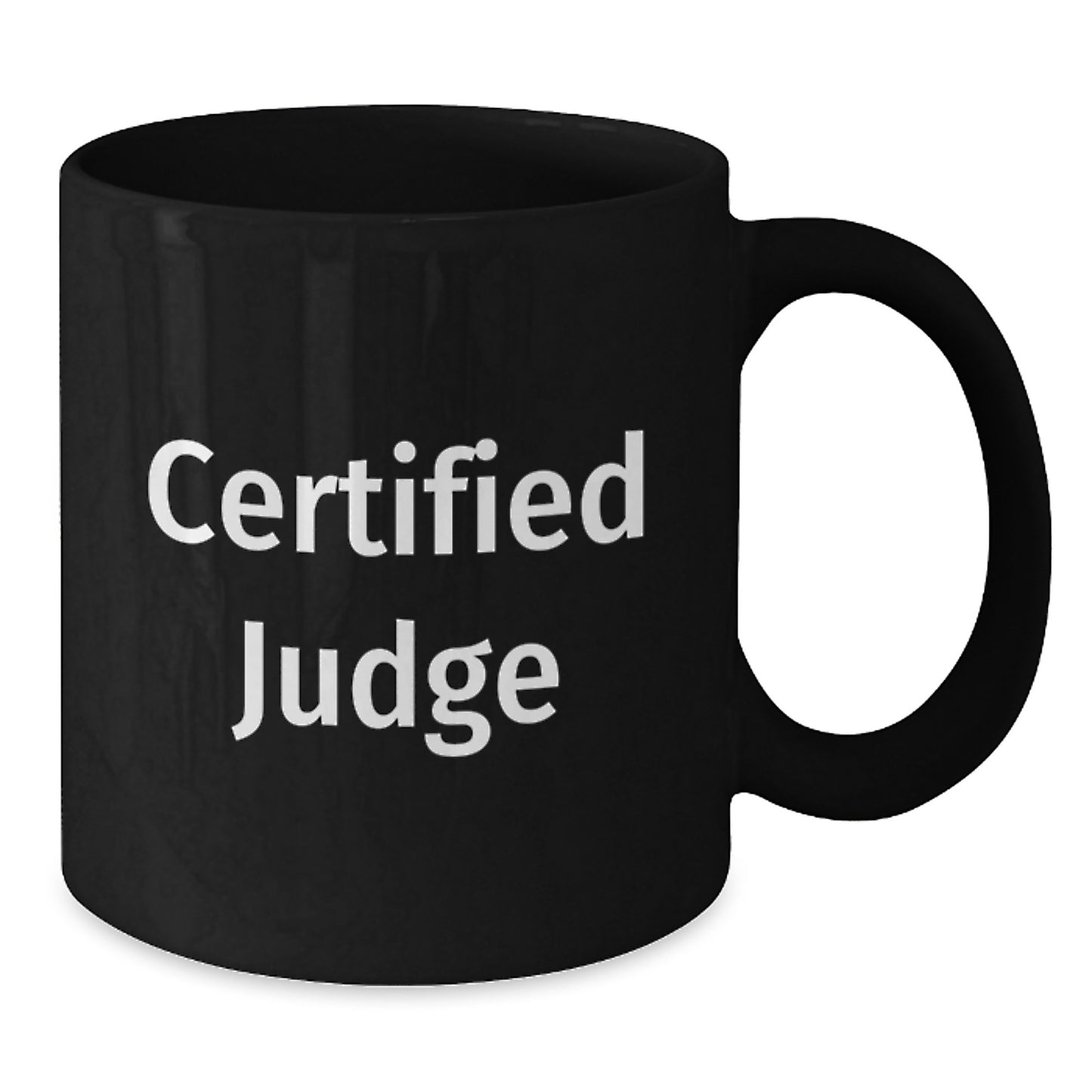 Funny Judge Gifts, Judge Black Coffee Mug, Birthday Unique Presents from Friends, 11oz or 15oz Ceramic Mugs with Inspirational Quote - Additional