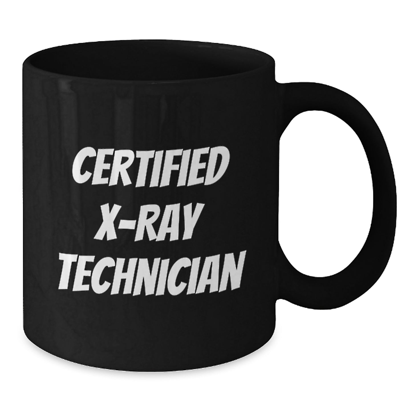 X-Ray Technician Gifts Funny Quote Black Coffee Mug for Graduation, Gifts from Men to Friends - Additional
