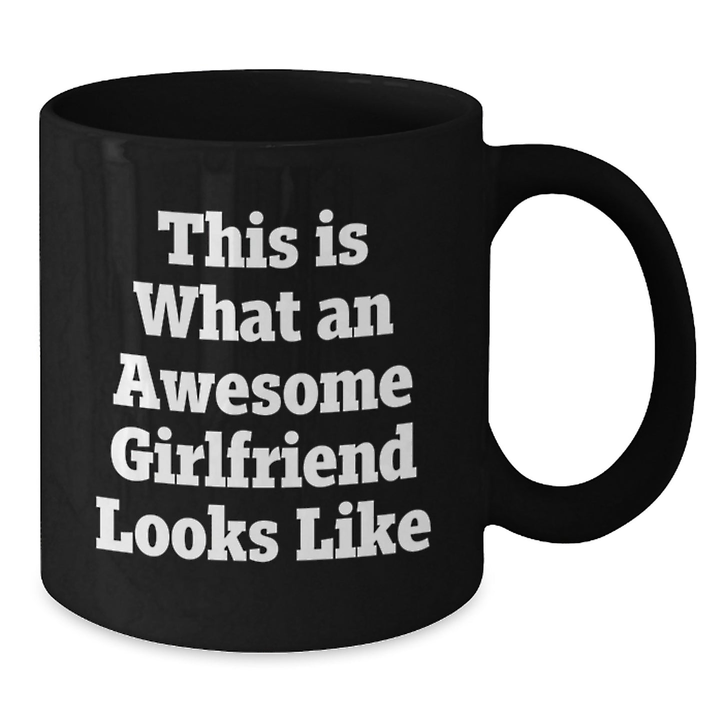 Funny Sweetheart Gifts from Men to Sweetheart for Graduation, This Is What An Awesome Sweetheart Looks Like Black Coffee Mug, 11oz or 15oz, Microwave and Dishwasher Safe - Additional