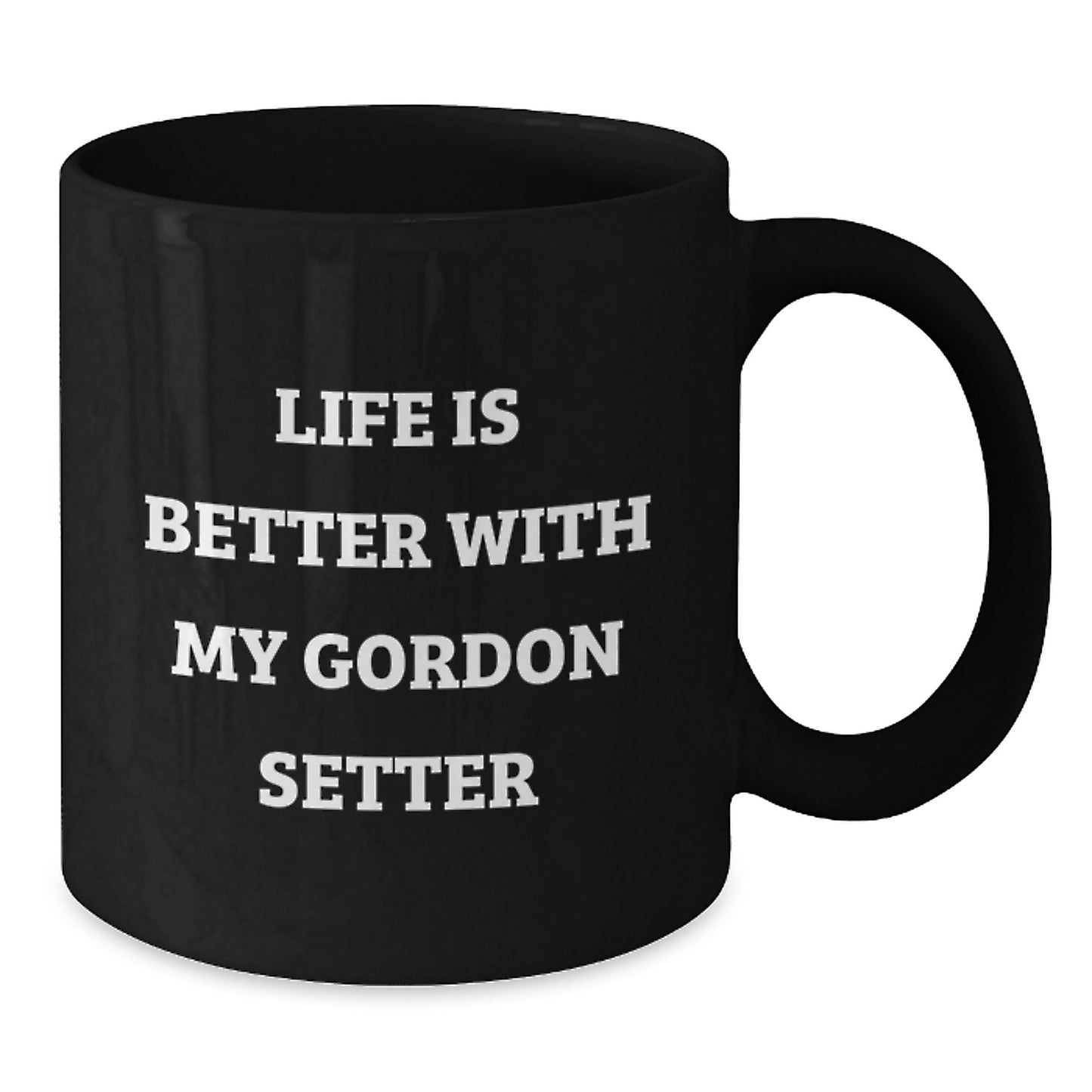 Gordon Setter Dog Lovers' Funny Coffee Mug, Gifts from Family, Birthday Unique Gifts for Gordon Setter Dog Enthusiasts, 'Life Is Better With My Gordon Setter' - Additional