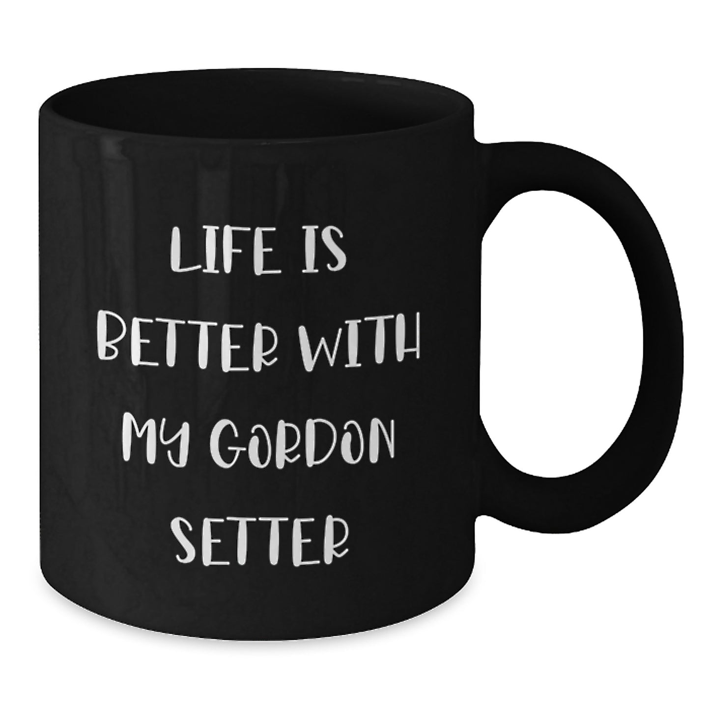 Gordon Setter Dog Lovers Funny Gifts from Friends for Birthday - Black Coffee Mug, 11oz or 15oz, Microwave and Dishwasher Safe - Additional