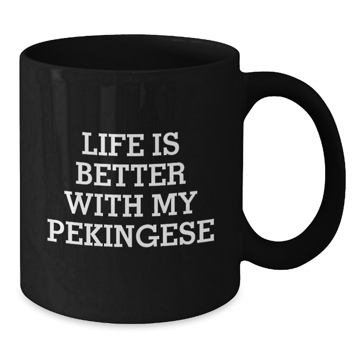 Funny Pekingese Dog Quotes Gifts for Men and Women, Life Is Better With My Pekingese Black Coffee Mug, Birthday Unique Gifts from Friends and Family - Additional