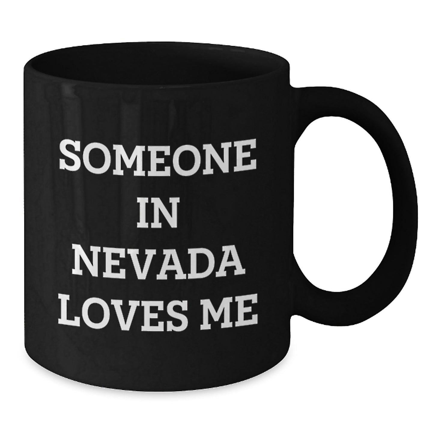 Funny Someone In Nevada Loves Me Black Coffee Mug Gifts from Friends in Nevada, Birthday Unique Gifts for Men, Women, Family - Additional