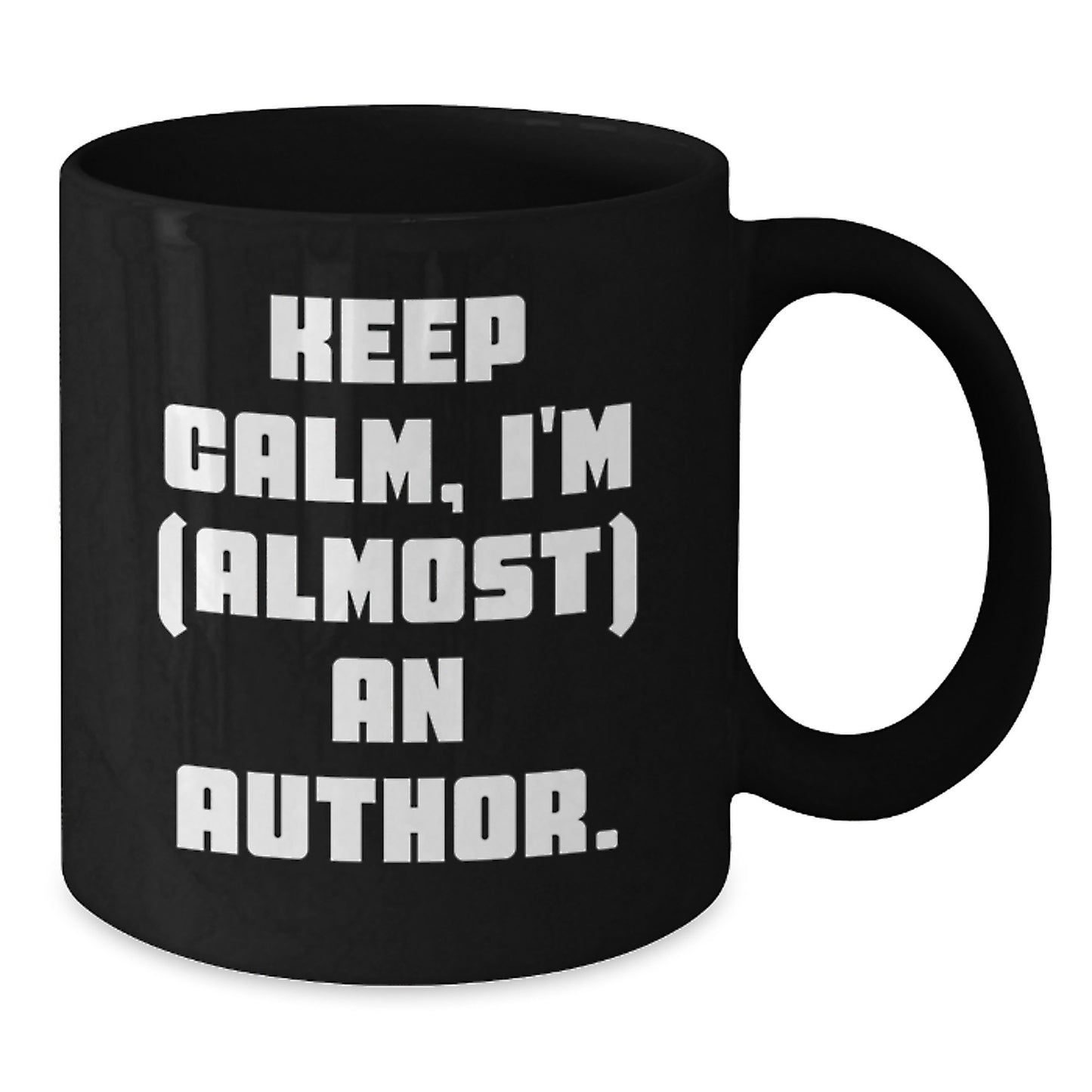 Funny Author Gifts, Keep Calm I'm (almost) An Author Black Coffee Mug, Perfect for Author Friends and Family - Additional