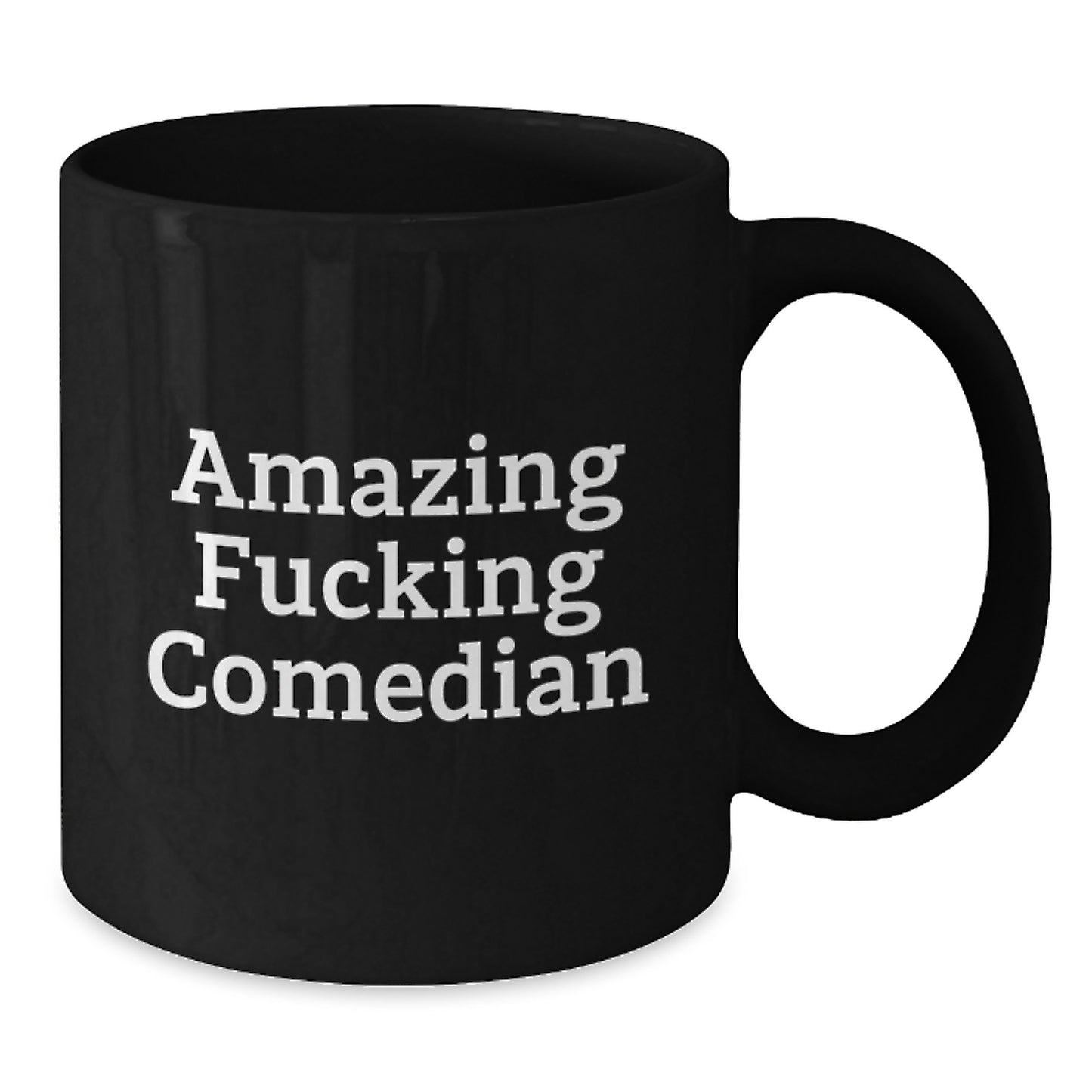 Comedian Christmas Unique Gifts from Friends to Comedian Men Funny Quotes Black Coffee Mug - Additional