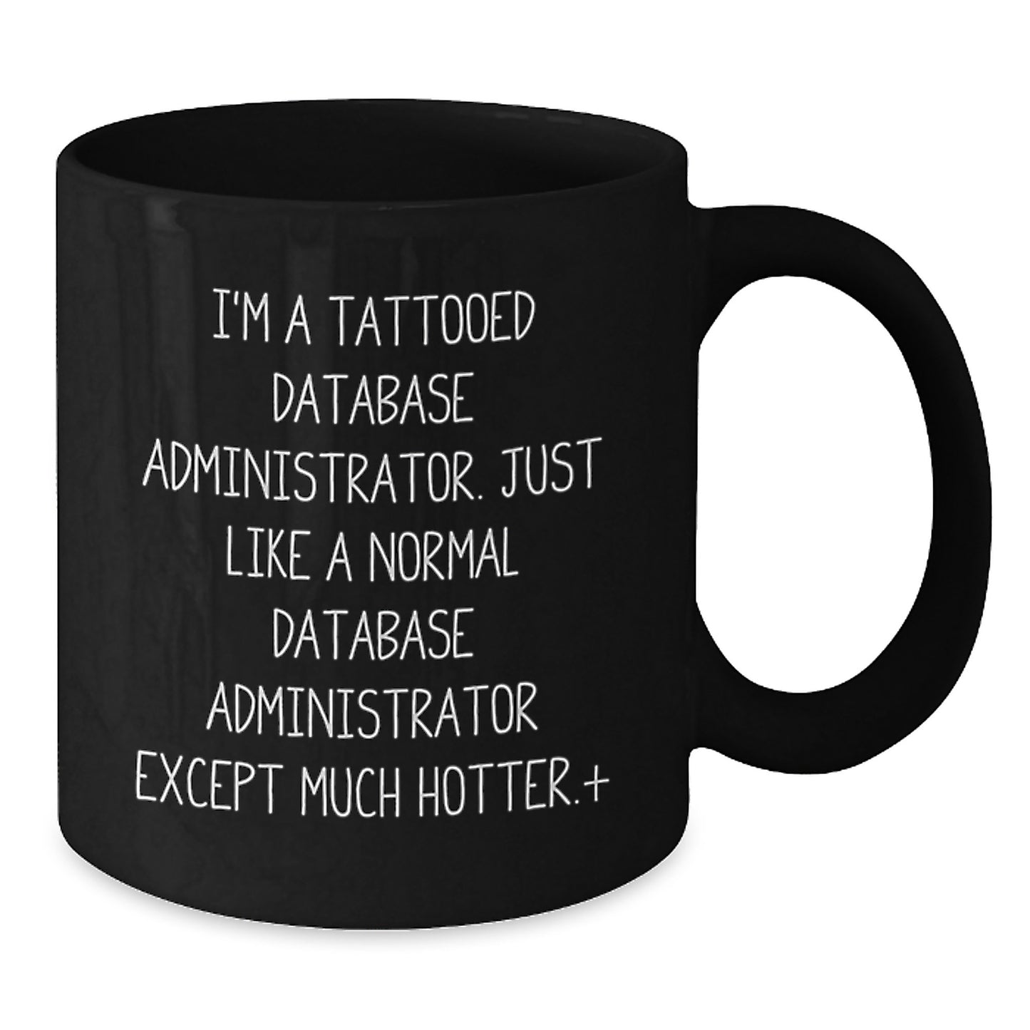 Funny Quirky Gifts for Database Administrator Men, Great Unique Christmas Memorable Presents, Black Coffee Mug for DBA Friends and Family - Additional