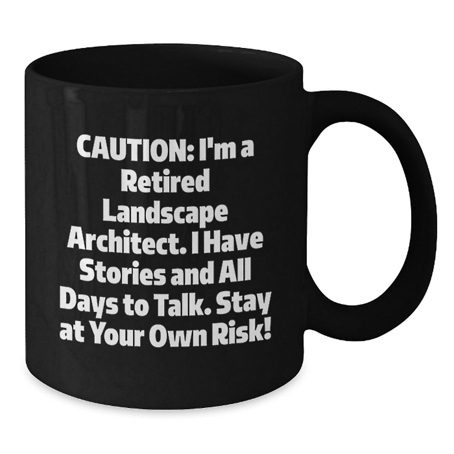 Landscape Architect Humor Black Coffee Mug, Funny Gift from Family to Friend, Stay At Your Own Risk! - Additional