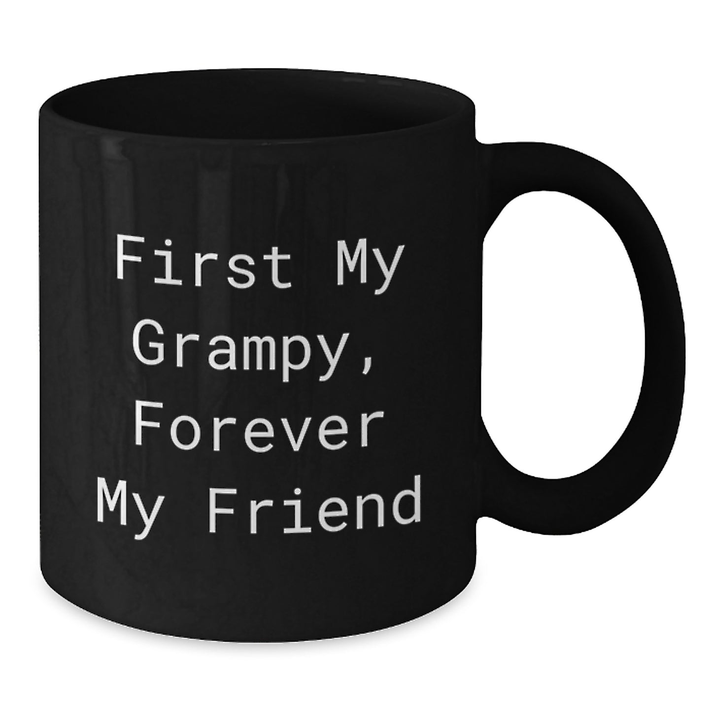 Funny Grampy Gifts, Black Coffee Mug for Men, Women, Friends, Coworkers - 'First My Grampy, Forever My Friend' Graduation Unique Gifts from Family - Additional