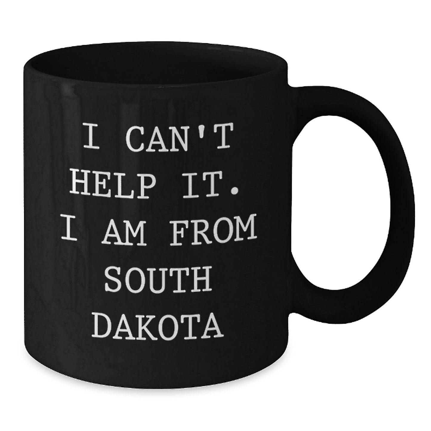 South Dakota Gifts for Him, Funny Quote Coffee Mug from Friends, Inspirational Graduation Unique Gifts for Men, Women, Family, Black Coffee Mug - Additional