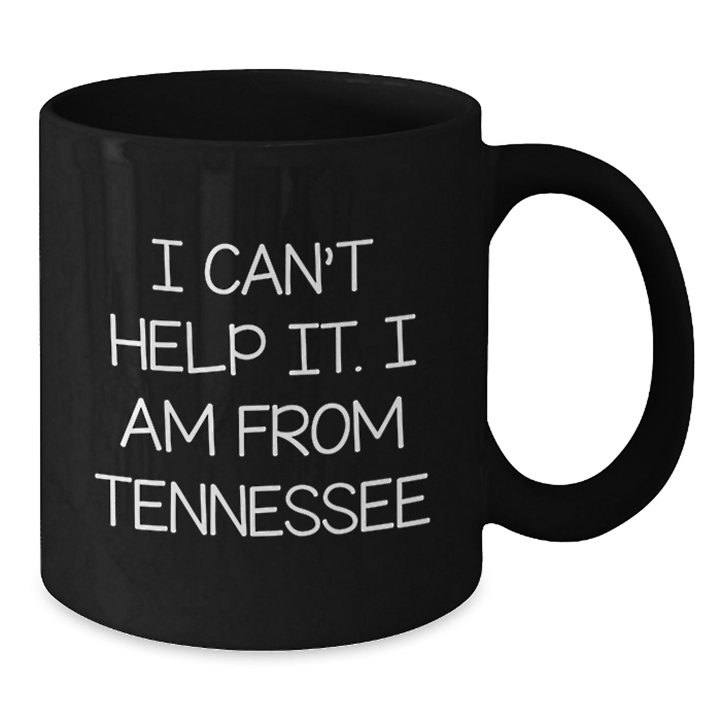 Tennessee Gifts for Men from Friends, Funny 'I Can't Help It. I Am From Tennessee' Black Coffee Mugs for Graduation Unique Gifts - Additional