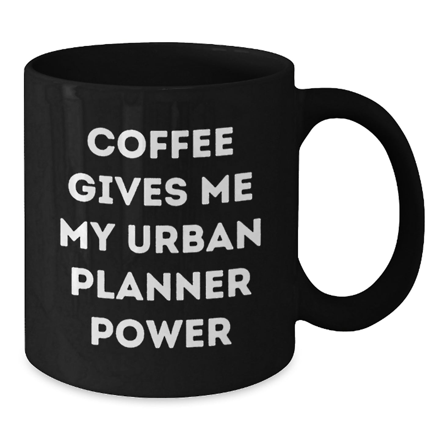 Funny Urban Planner Gifts from Friends to Graduating Urban Planner, Black Coffee Mug with Coffee Gives Me My Urban Planner Power Quote, Unique Graduation Gifts for Urban Planner Men or Women - Additional