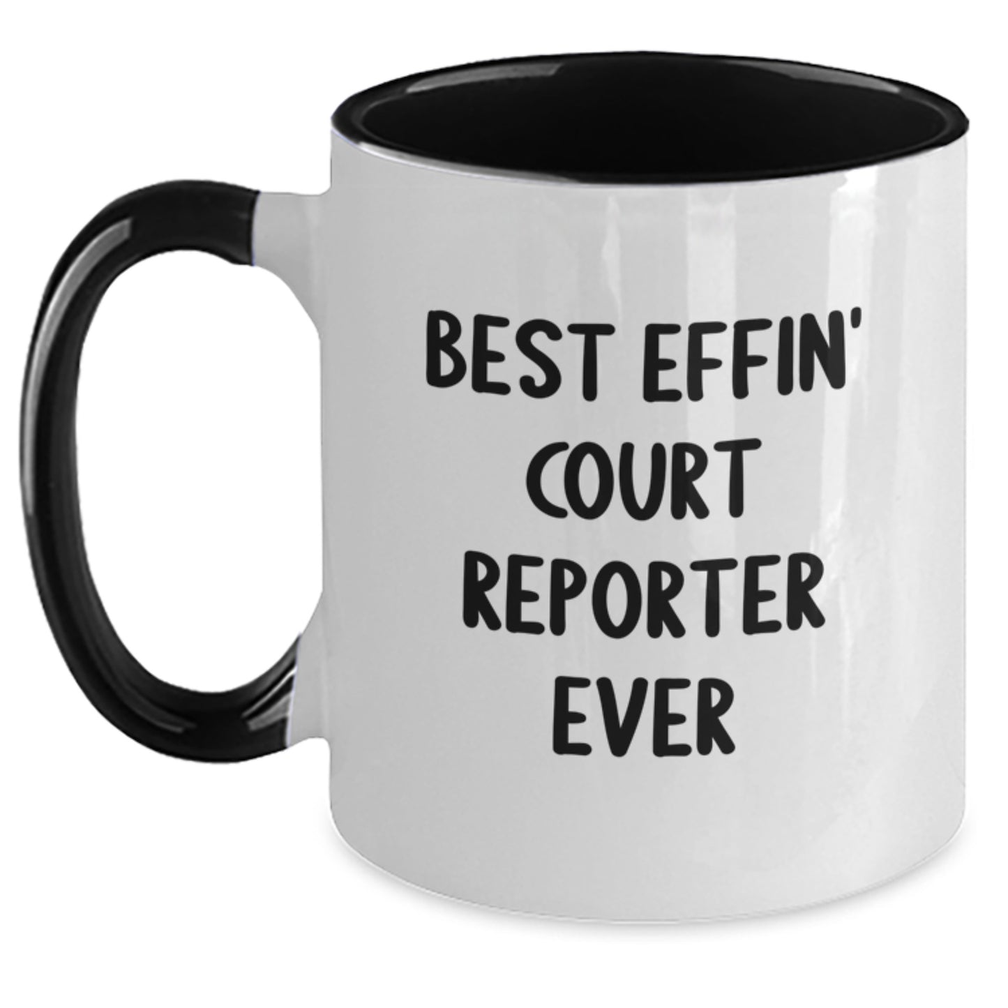 Funny Court Reporter Gifts from Friends for Men and Women - Best Effin' Court Reporter Ever Two Tone Coffee Mug - Main