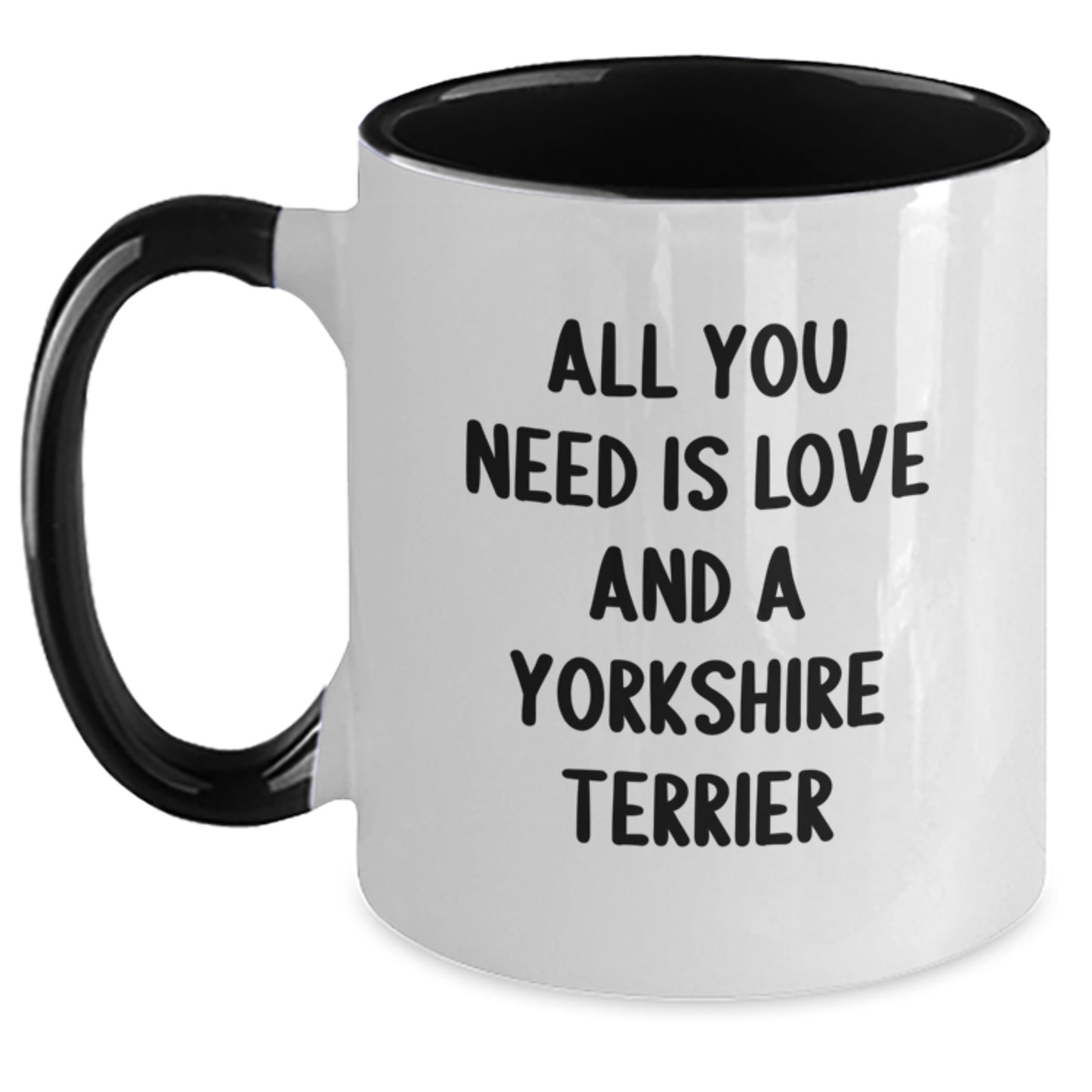 Funny Yorkshire Terrier Dog Gifts for Birthday from Friends, Cute Two Tone Coffee Mugs with All You Need Is Love And A Yorkshire Terrier Quote, Gifts for Yorkshire Terrier Dog Lovers - Main