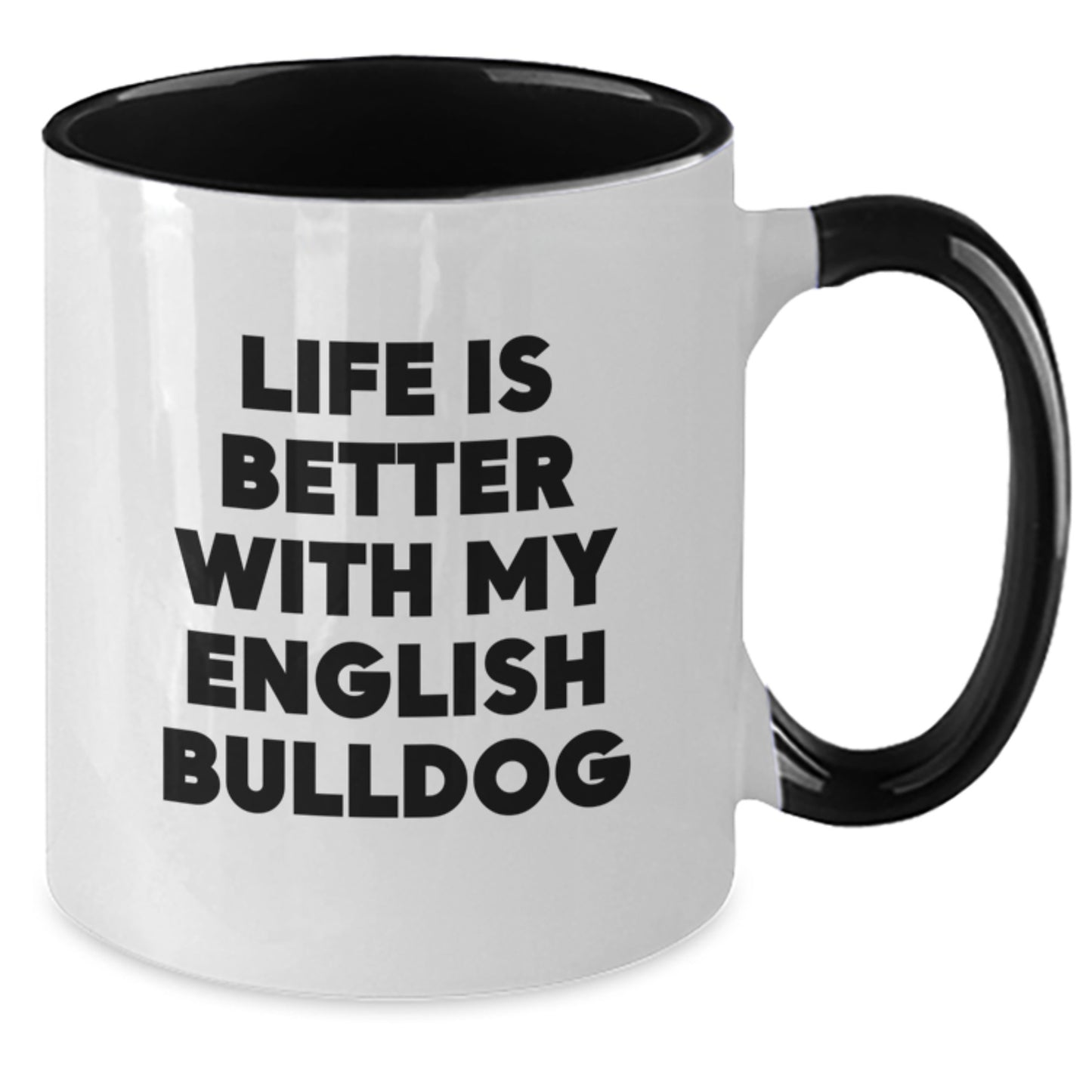 English Bulldog Lovers Gifts from Friends for Birthday Morning with Two Tone Coffee Mug - Funny Quote - Additional