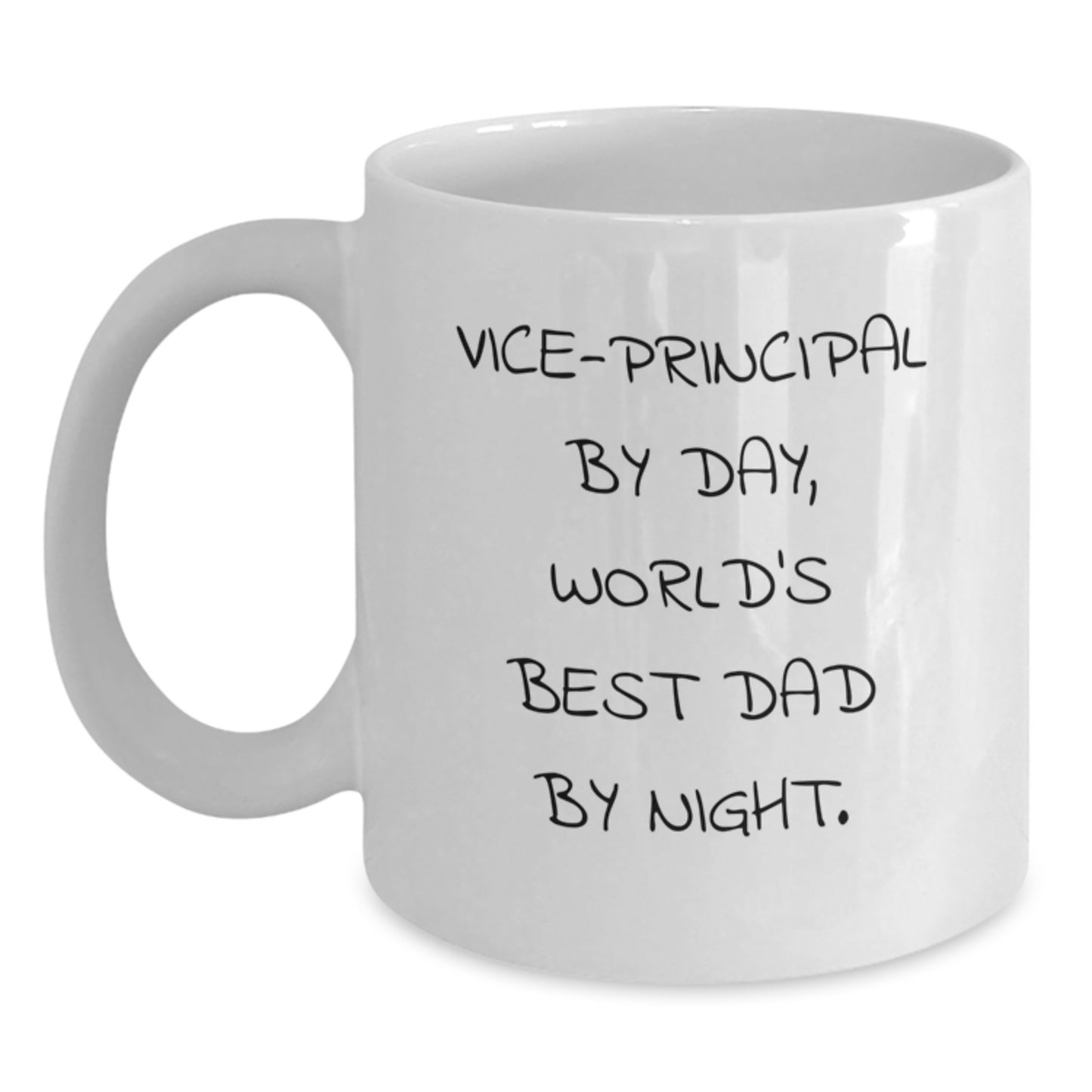 Vice-Principal Humor White Coffee Mug, Funny Quote Gifts from Friends to Vice-Principal on Birthday - Main