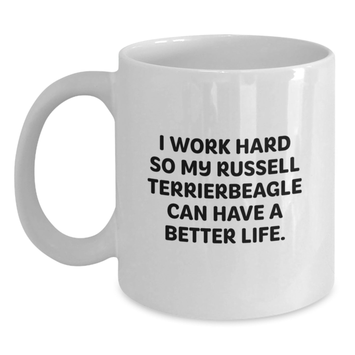 Funny Russell Terrier Dog Gifts from Friends, Gifts for Russell Terrier Dog Lovers, I Work Hard Coffee Mug, White, 11oz or 15oz - Main