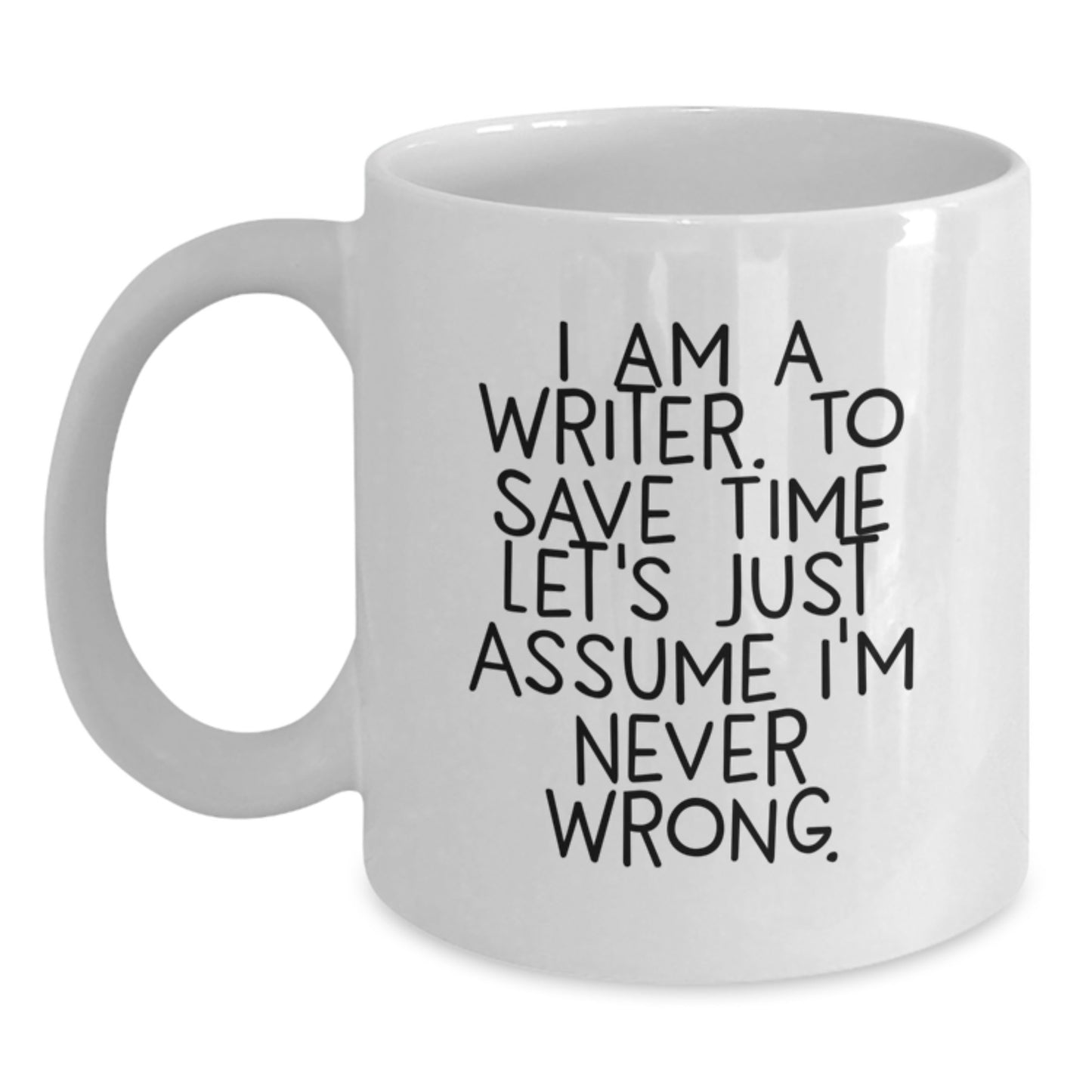 Funny Quote White Coffee Mug Gifts for Writer Friends Family - I Am A Writer Mug Christmas Unique Gifts from Men Women Coworkers - Main